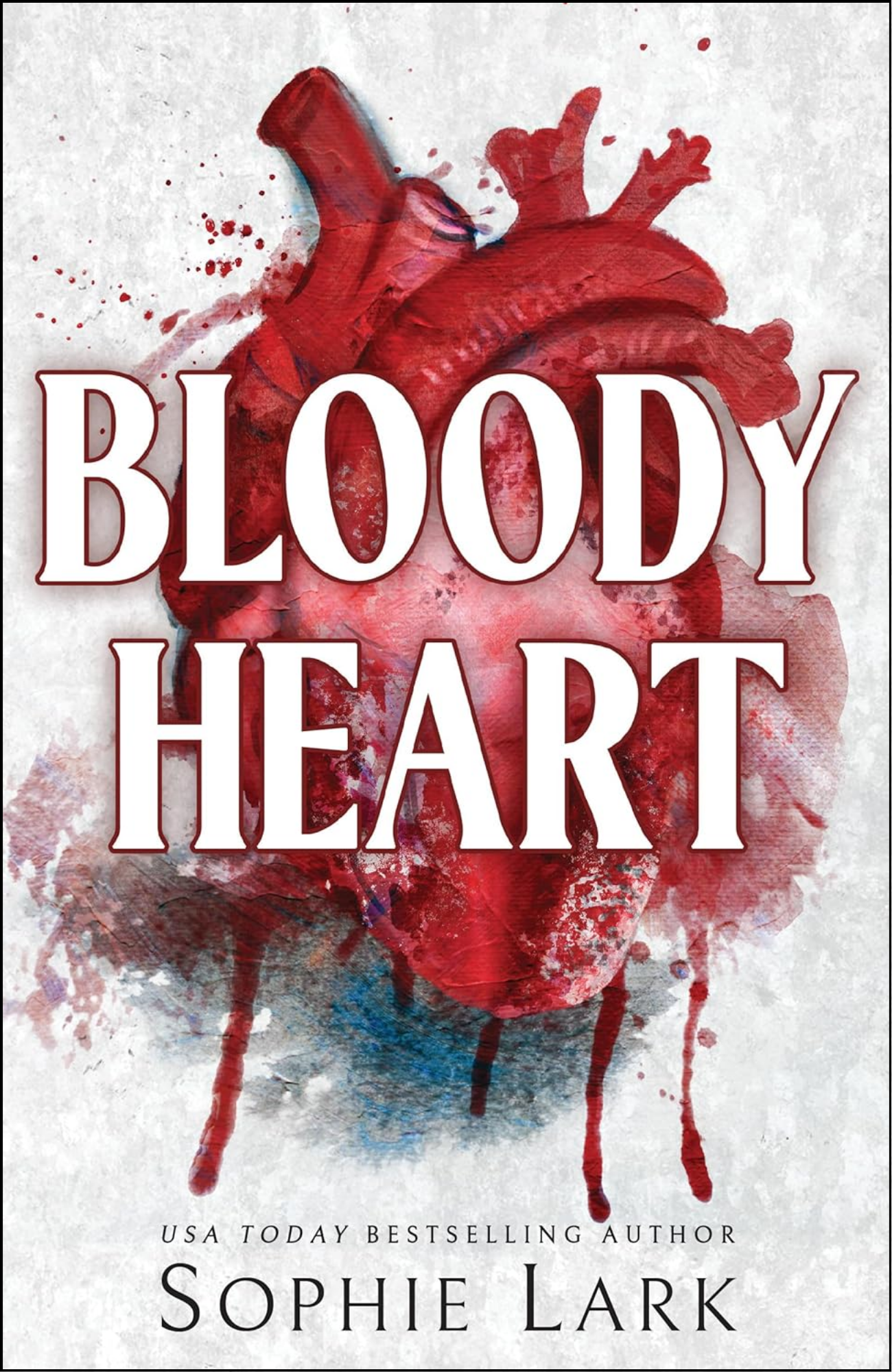Bloody Heart by Sophie Lark (Author)