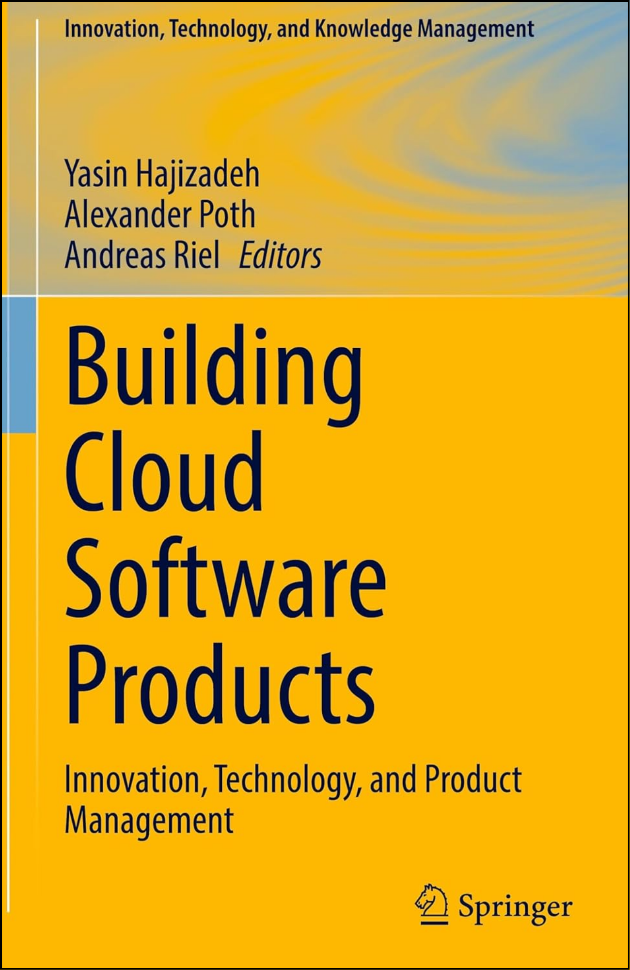 Building Cloud Software Products by Yasin Hajizadeh (Editor)