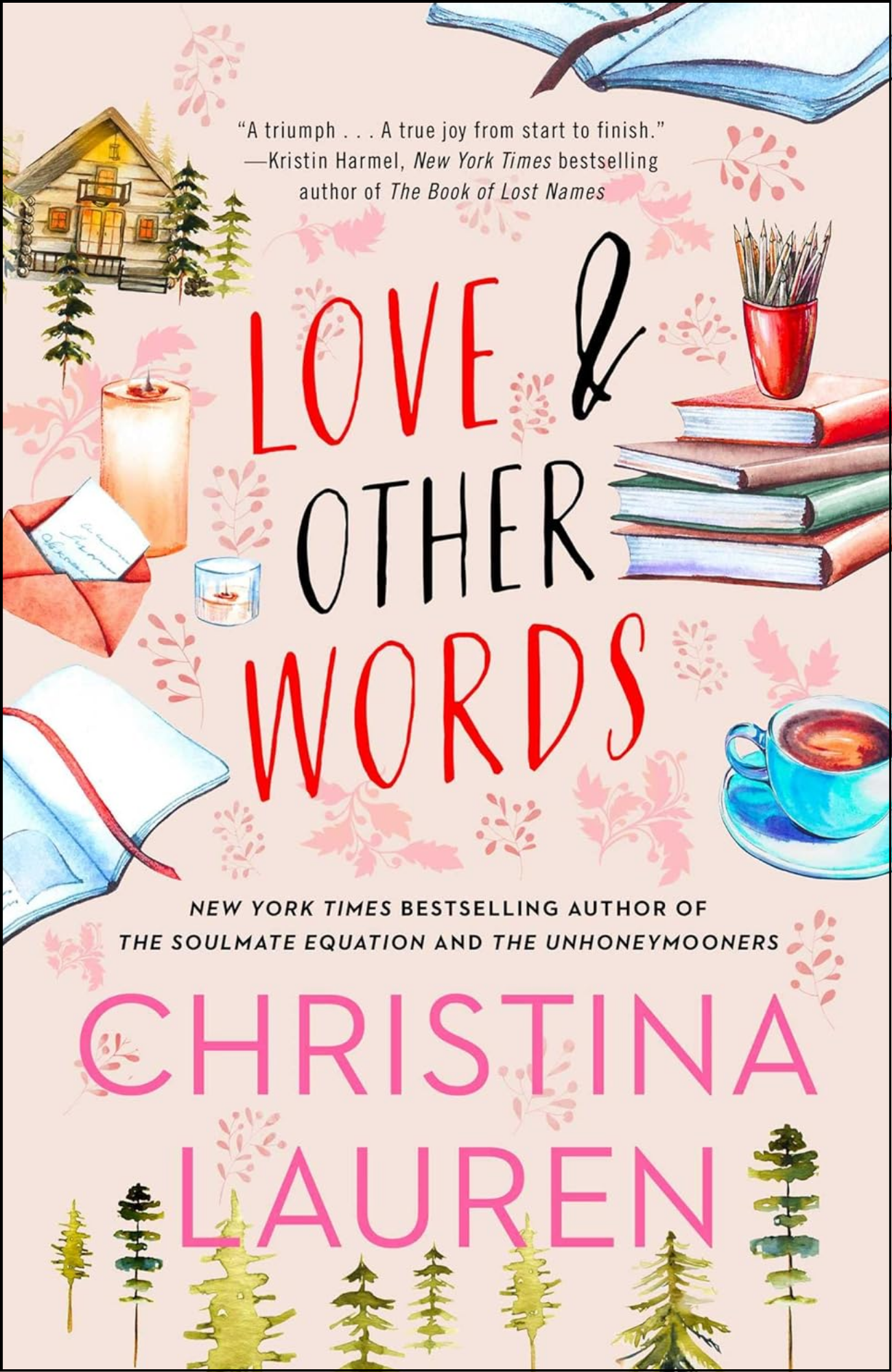 Love and Other Words by Christina Lauren (Author)
