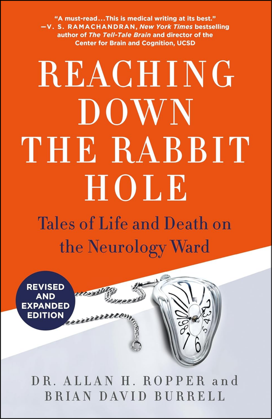Reaching Down the Rabbit Hole by Allan H. Ropper (Author)