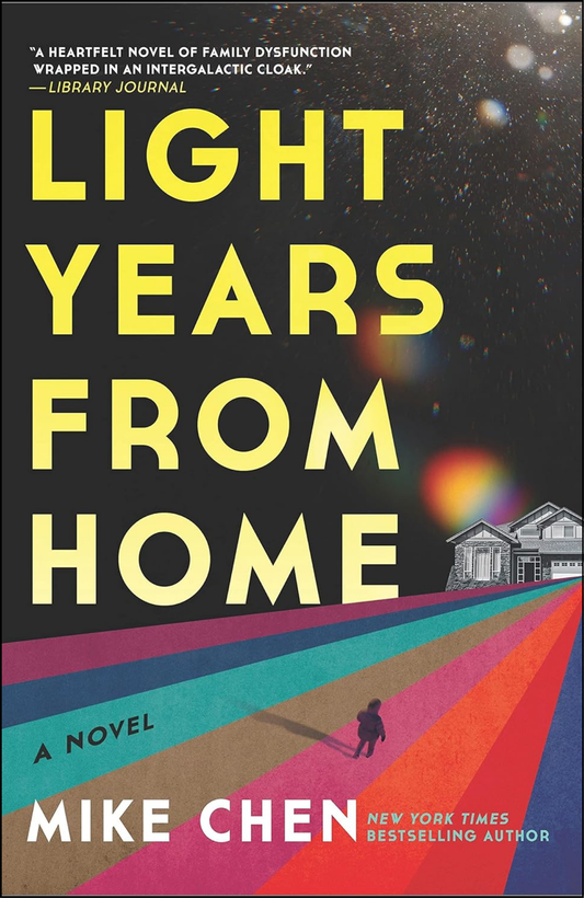 Light Years from Home by Mike Chen (Author)