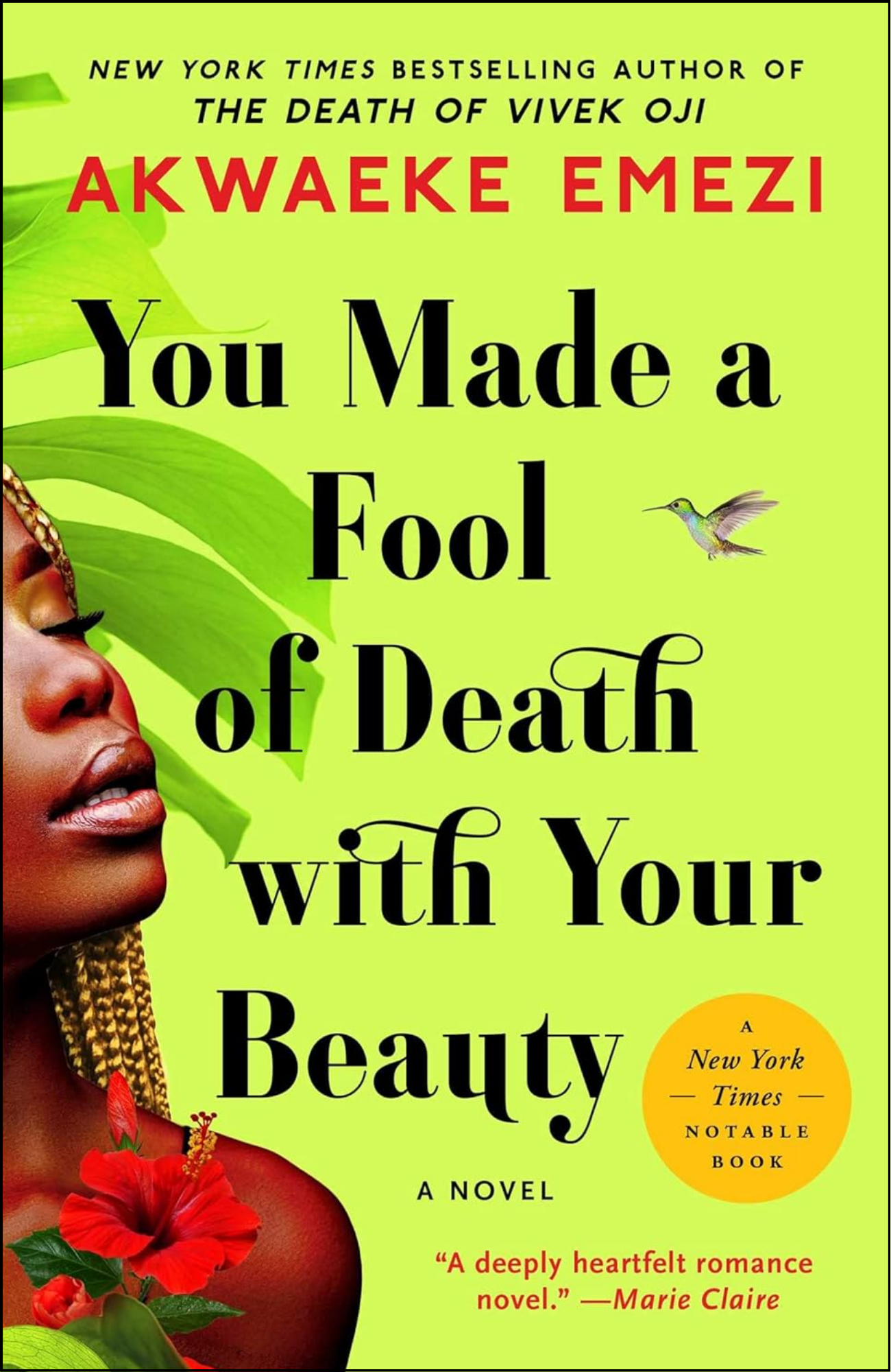 You Made a Fool of Death with Your Beauty by Akwaeke Emezi (Author)