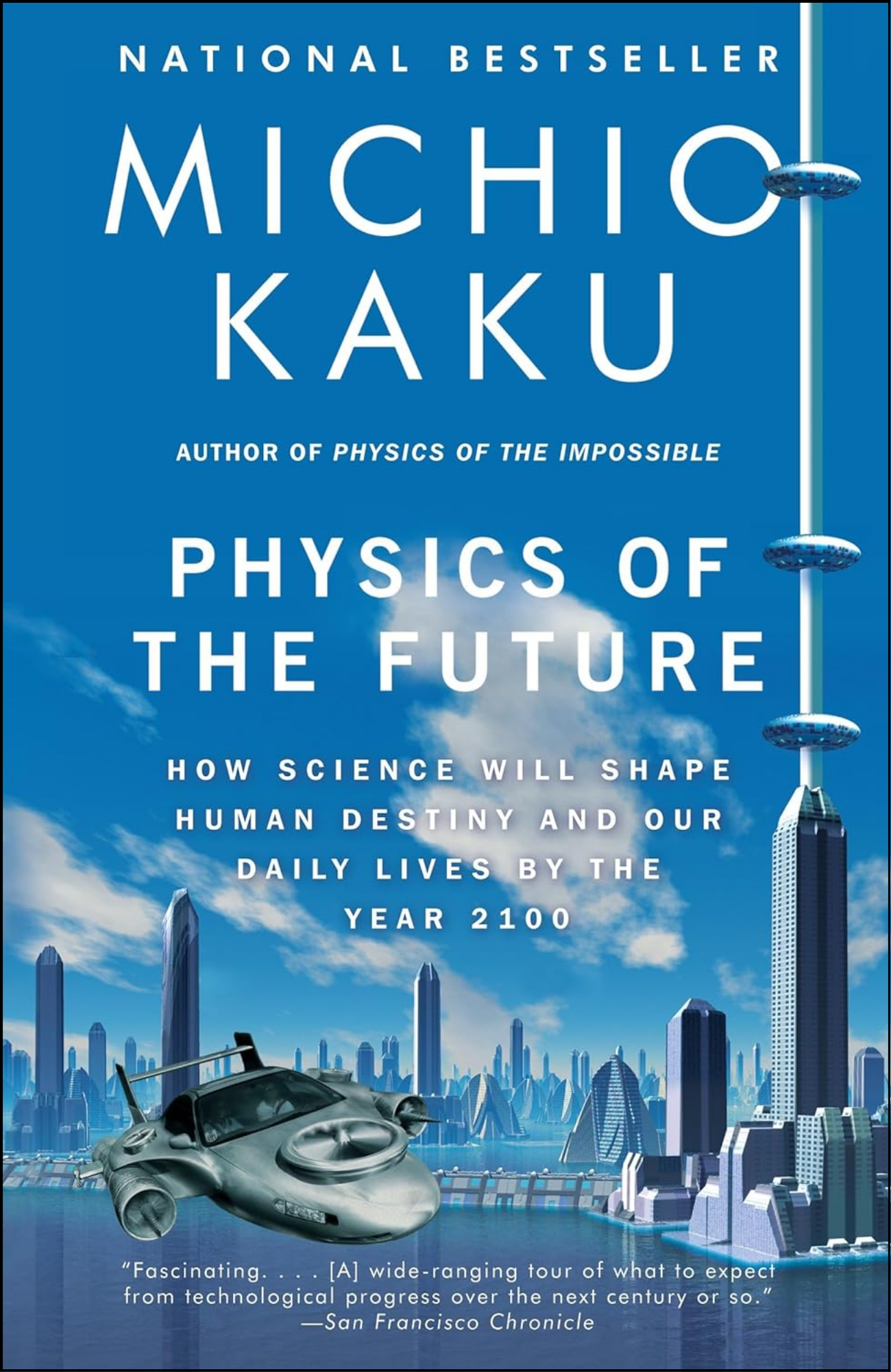 Physics of the Future by Michio Kaku (Author)