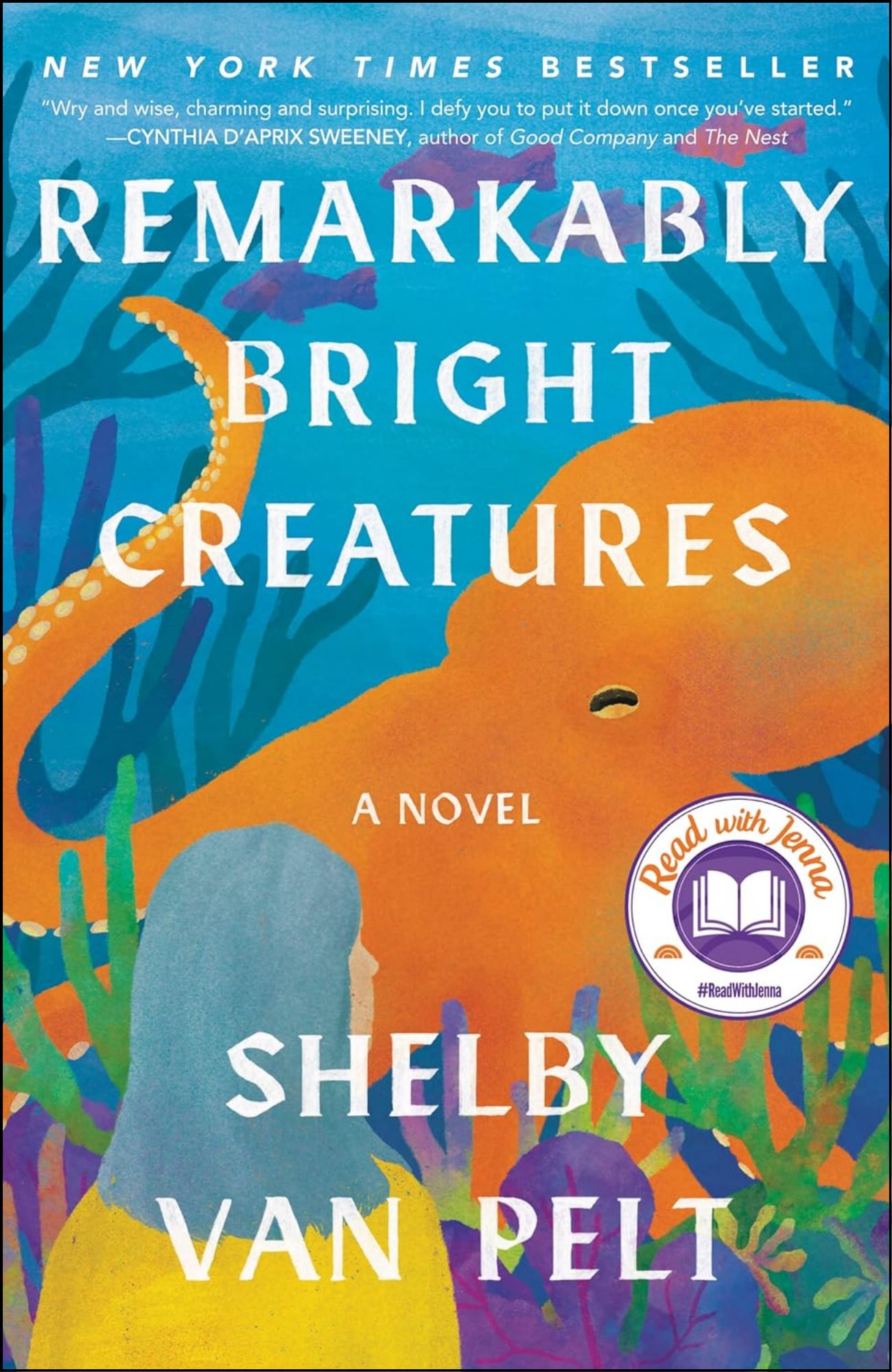 Remarkably Bright Creatures by Shelby Van Pelt (Author)