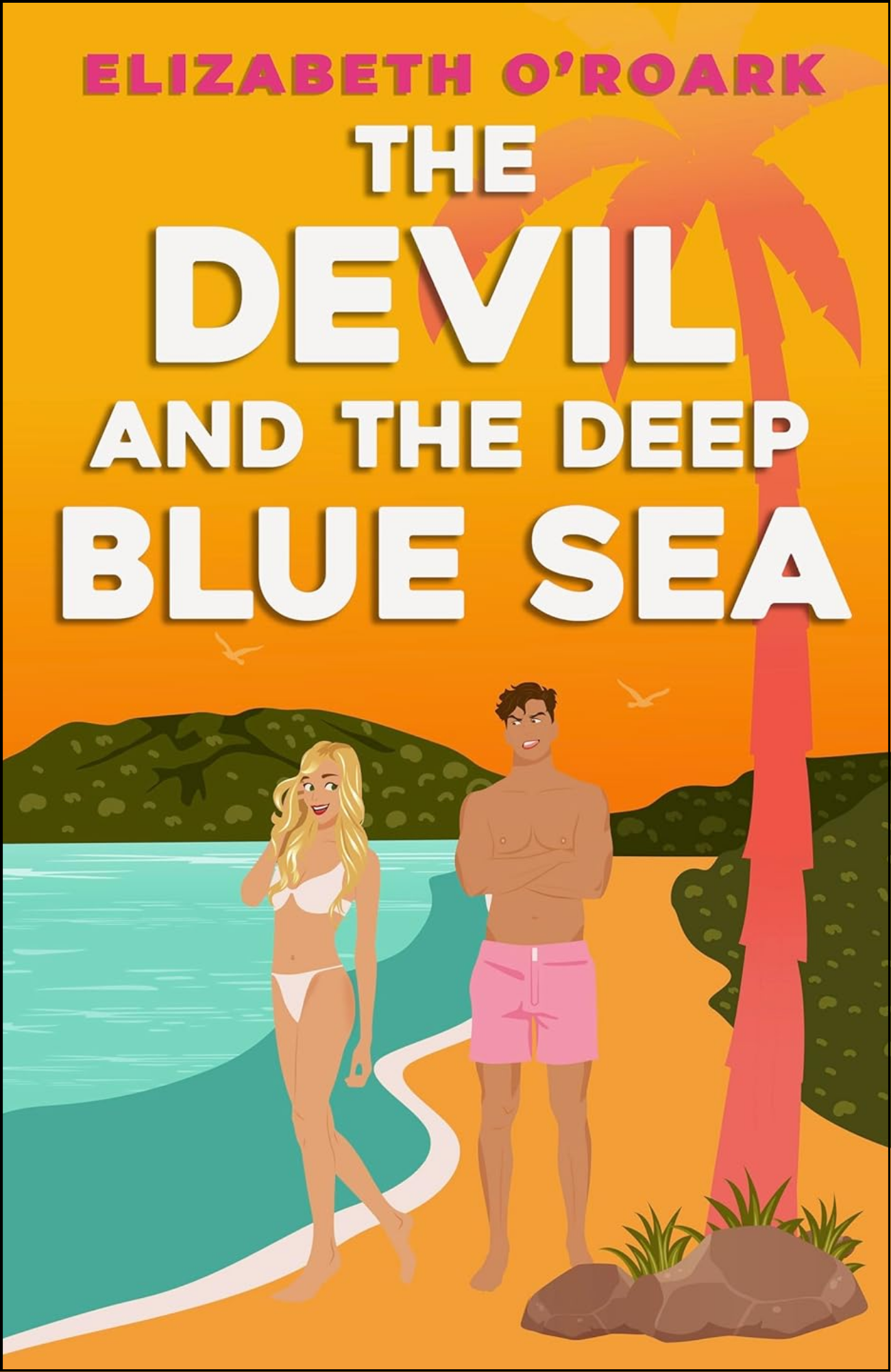The Devil And The Deep Blue Sea by Elizabeth O'Roark (Author)