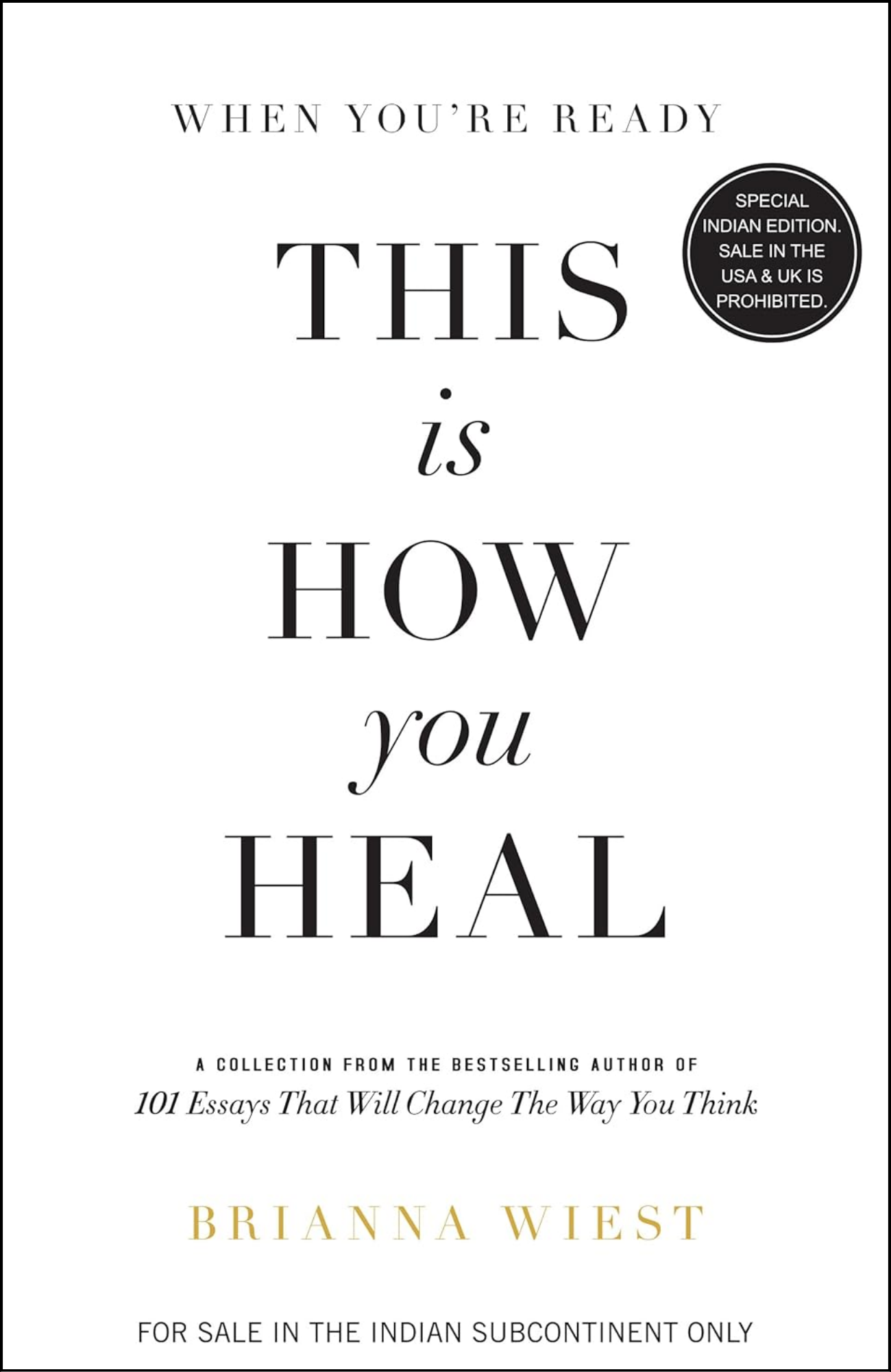 When You're Ready, This Is How You Heal by Brianna Wiest (Author)