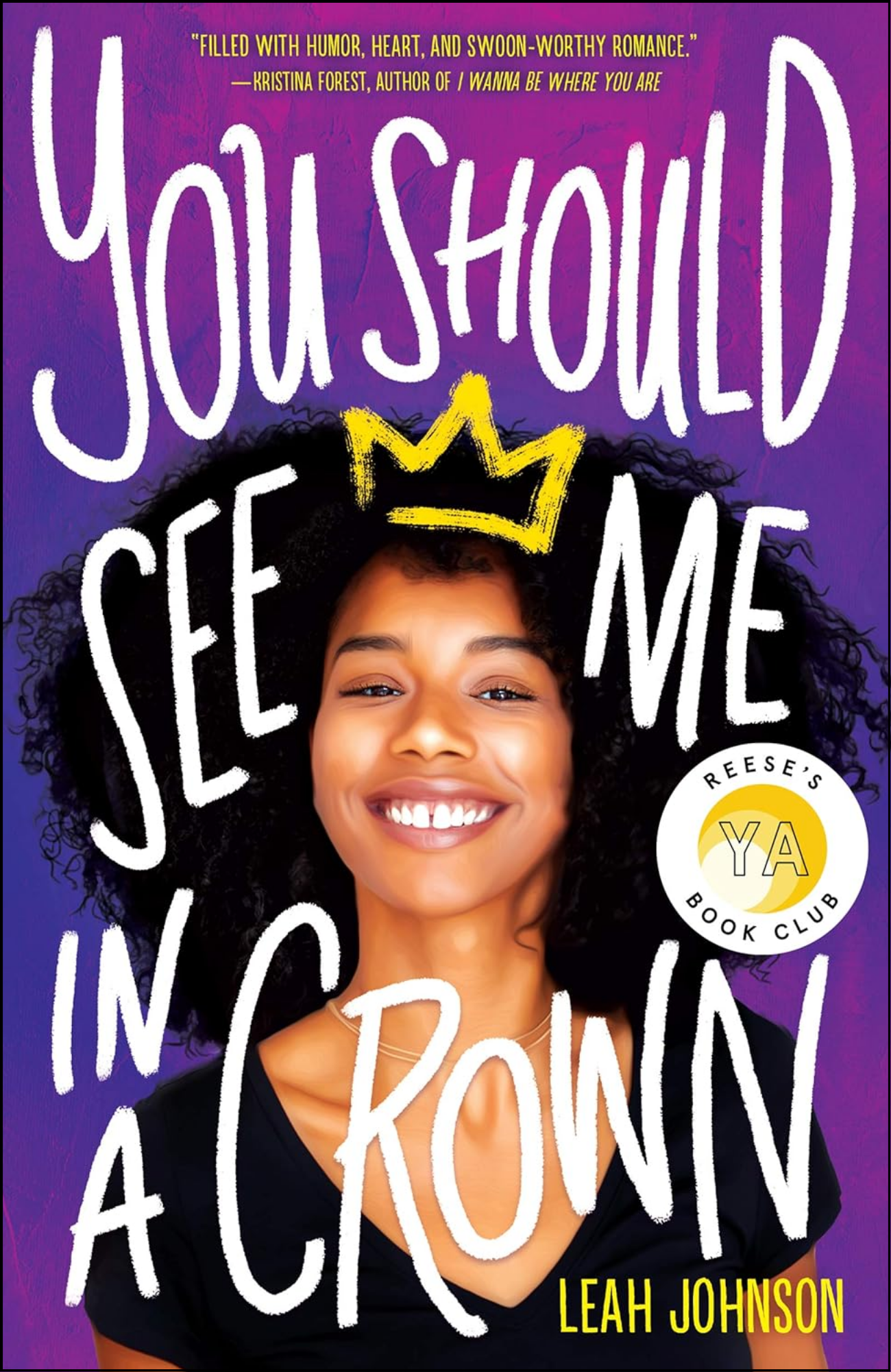 You Should See Me in a Crown Novel by Leah Johnson (Author)