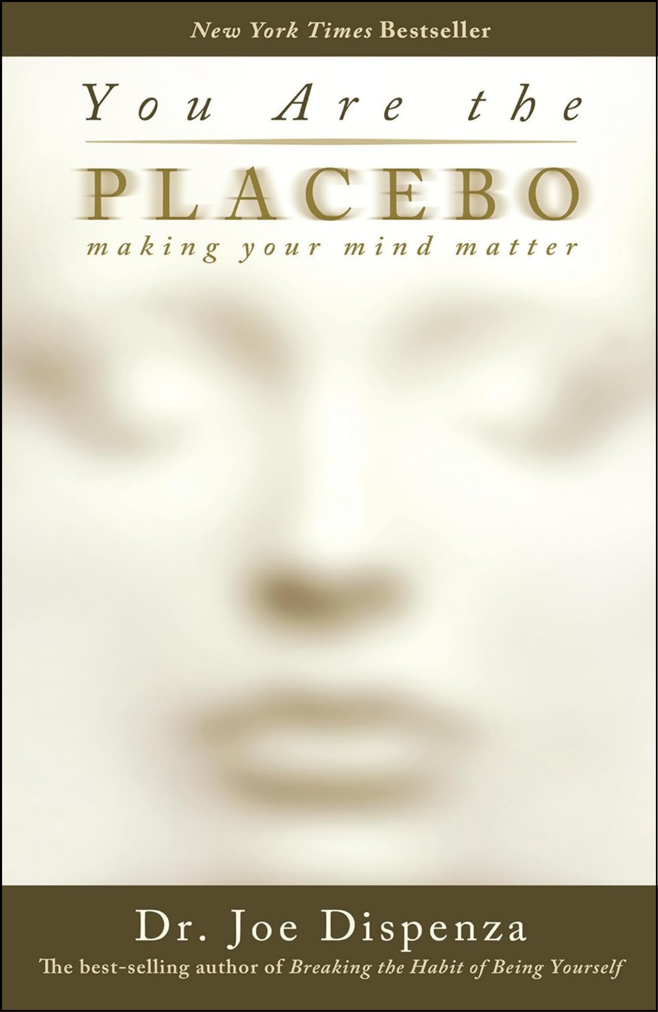 You Are the Placebo by Dr. Joe Dispenza (Author)