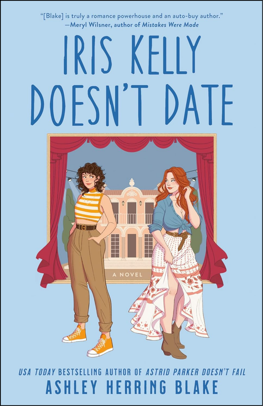Iris Kelly Doesn't Date by Ashley Herring Blake (Author)