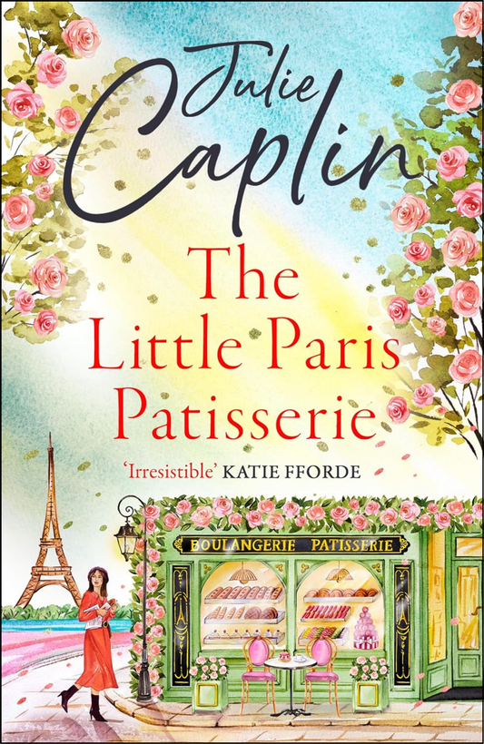 The Little Paris Patisserie by Julie Caplin (Author)