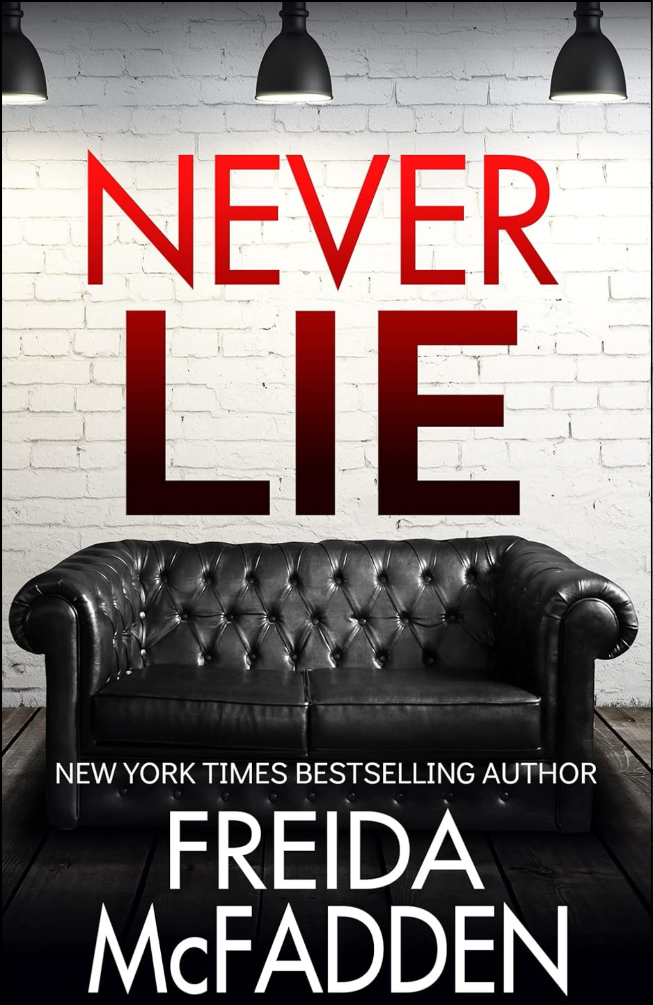 Never Lie by Freida McFadden (Author)