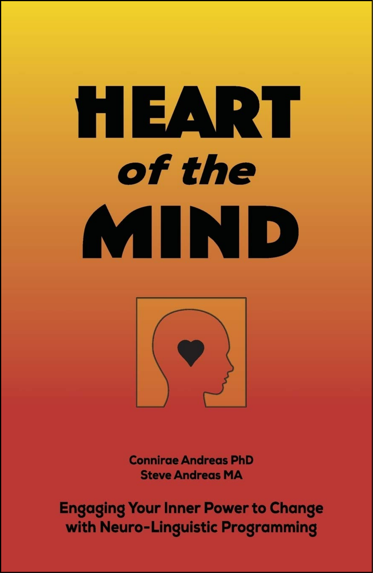 Heart of the Mind by Connirae Andreas (Author)