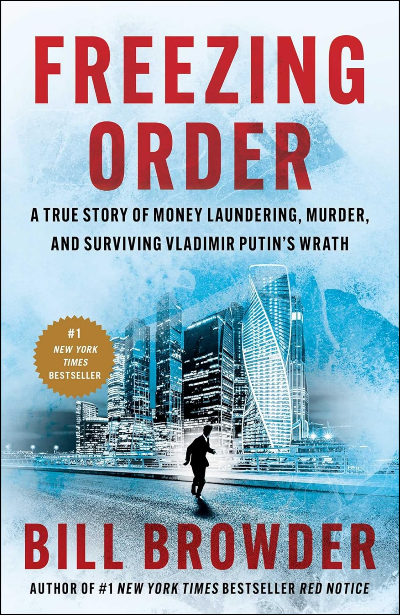 Freezing Order by Bill Browder (Author)