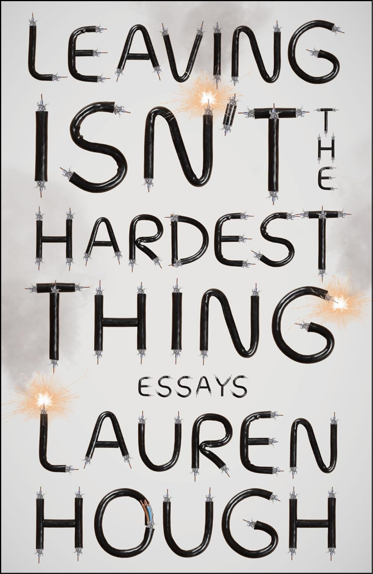 Leaving Isn't the Hardest Thing by Lauren Hough (Author)