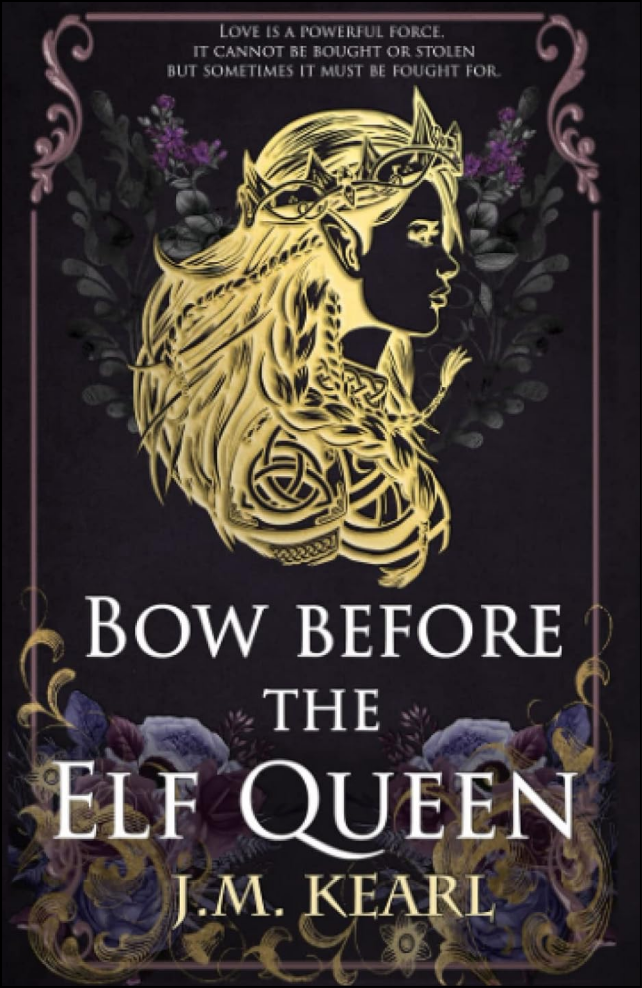 Bow Before the Elf Queen by J M Kearl (Author)