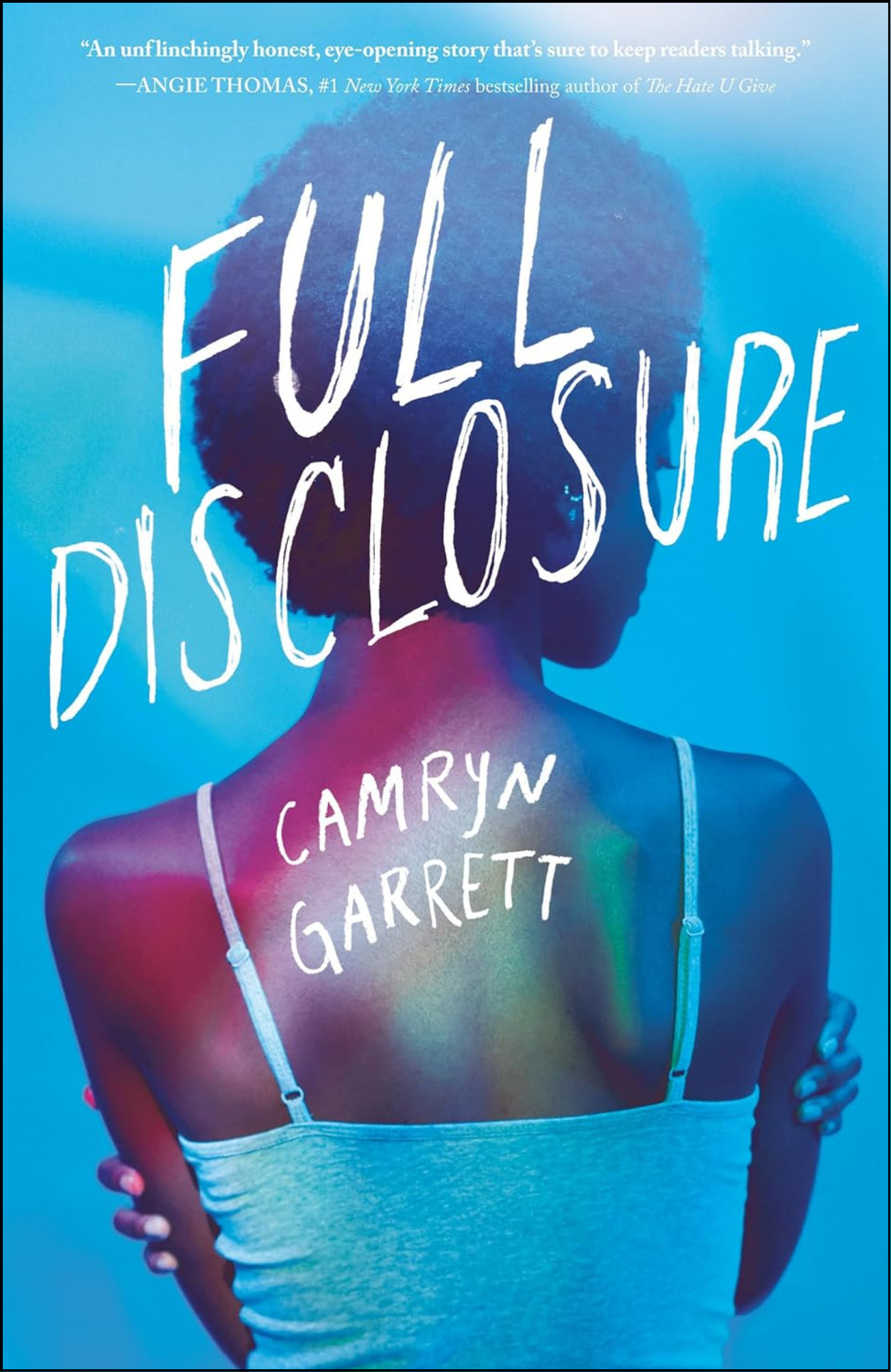 Full Disclosure by Camryn Garrett (Author)