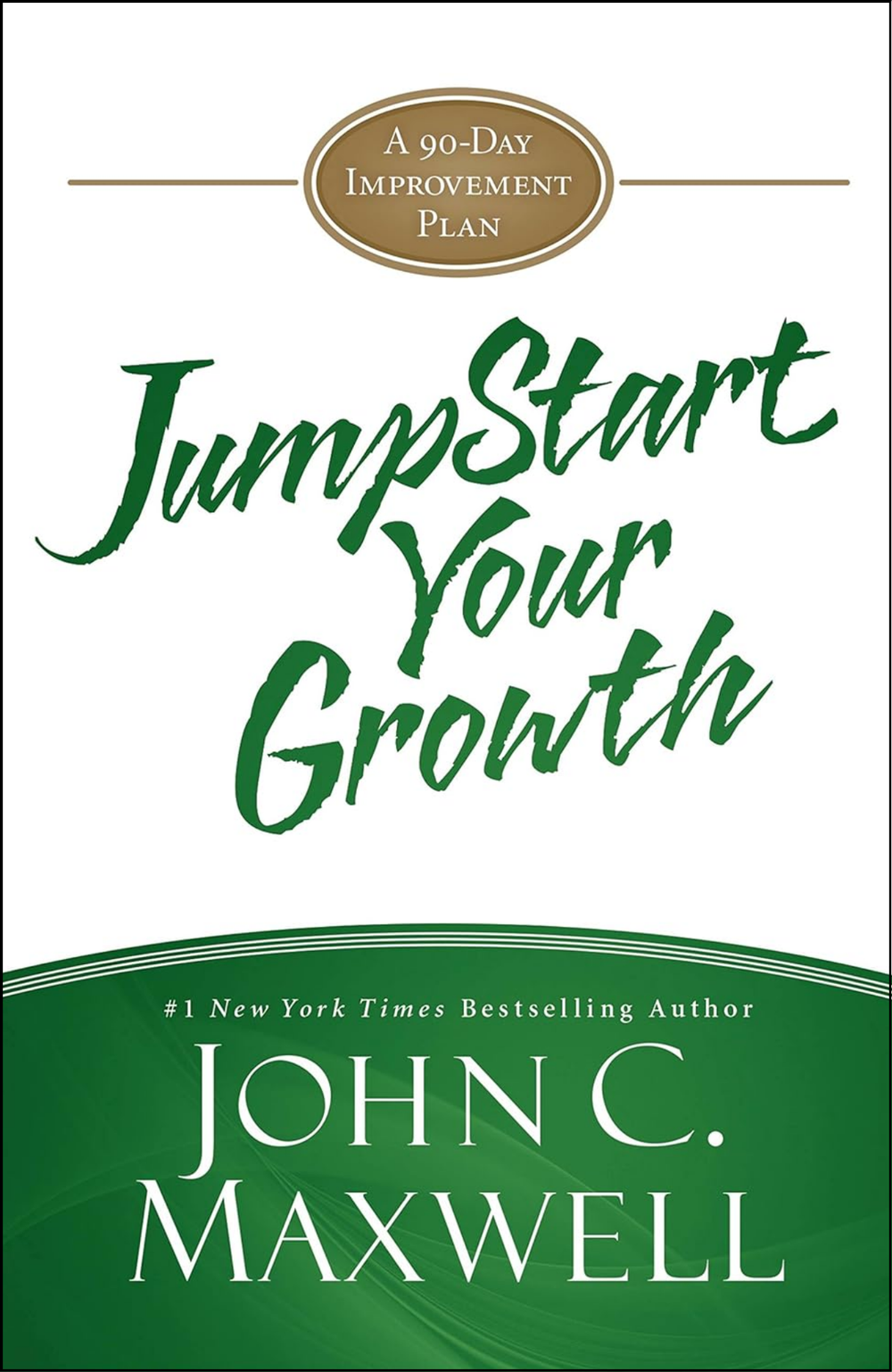 JumpStart Your Growth by John C. Maxwell (Author)