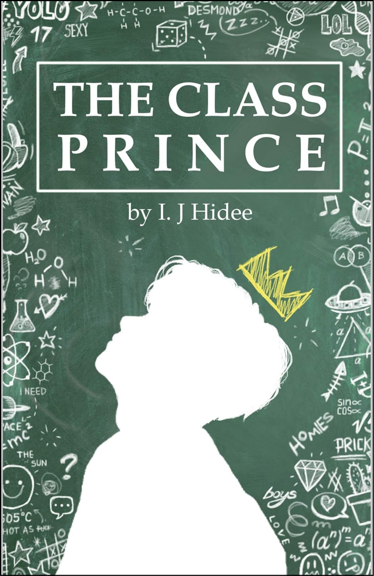 The Class Prince by I.J Hidee (Author)