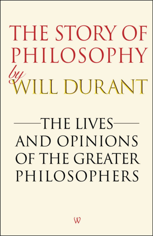 The Story of Philosophy by Will Durant (Author)