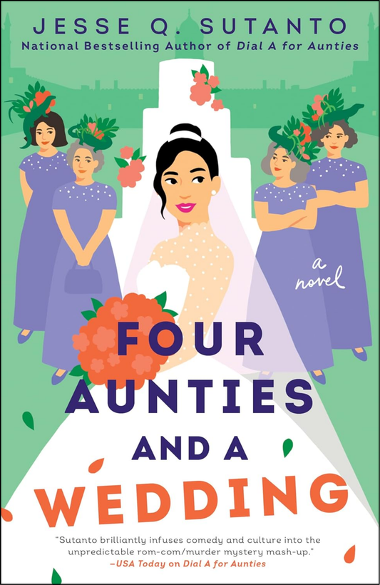 Four Aunties and a Wedding by Jesse Q. Sutanto (Author)