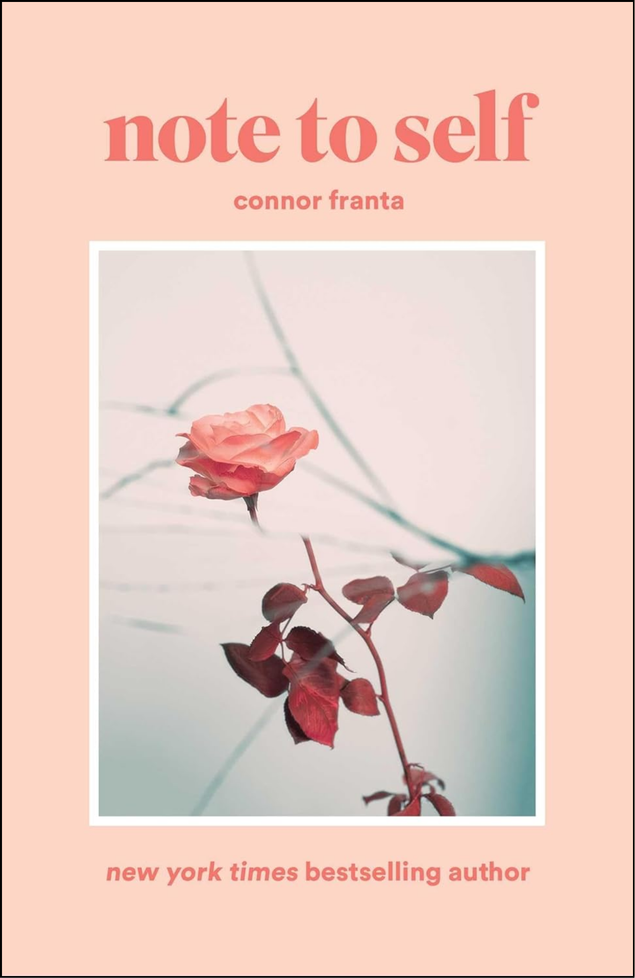 Note to Self by Connor Franta (Author)