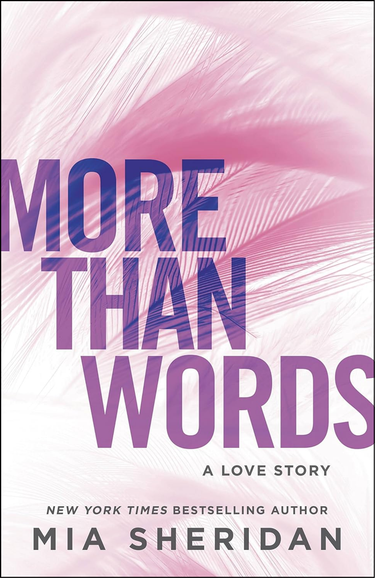 More Than Words by Mia Sheridan (Author)