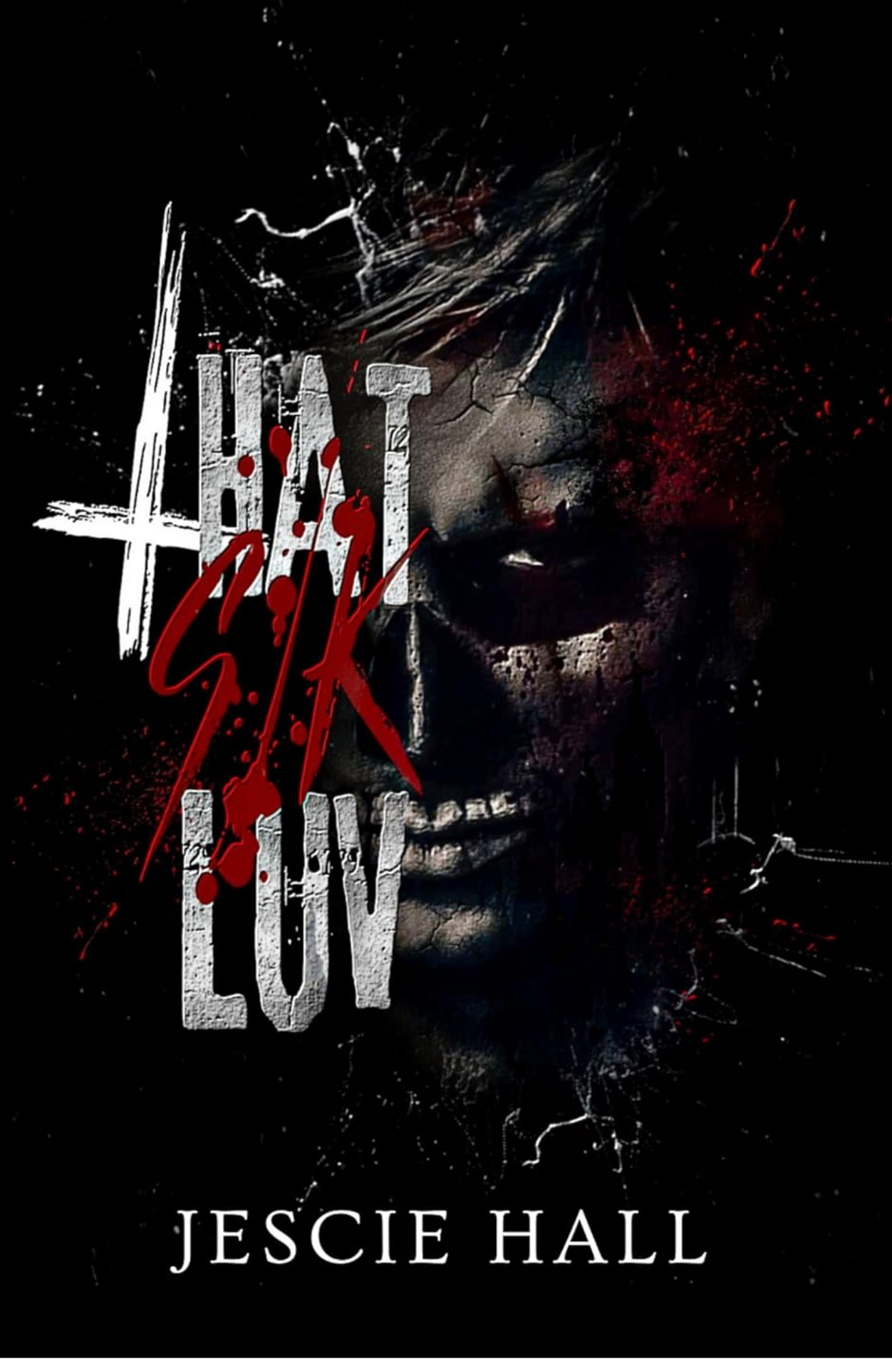 THAT SIK LUV by Jescie Hall (Author)