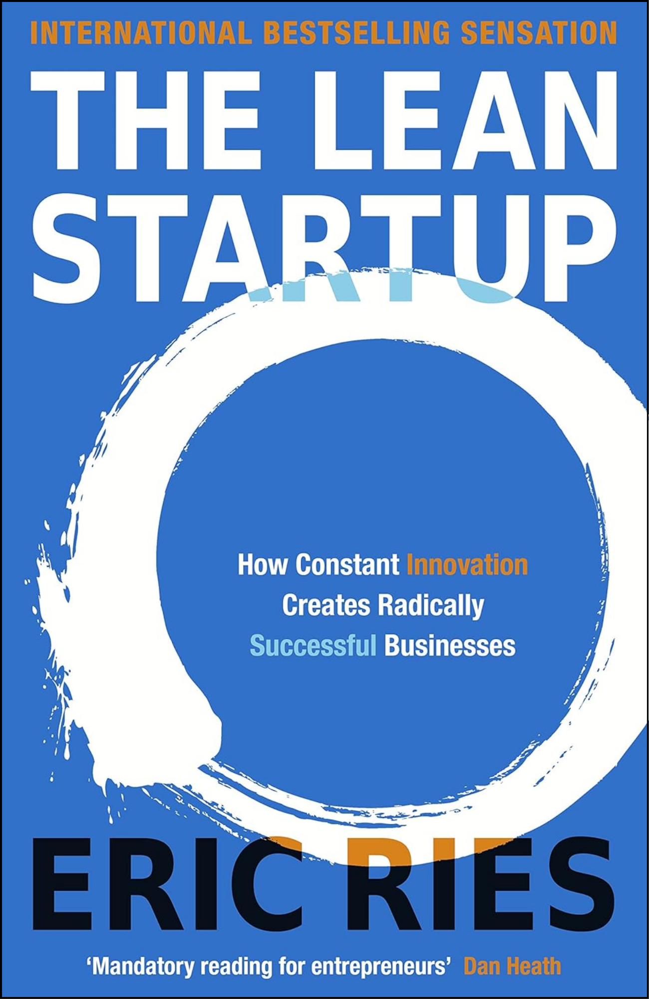 The Lean Startup by Eric Ries (Author)