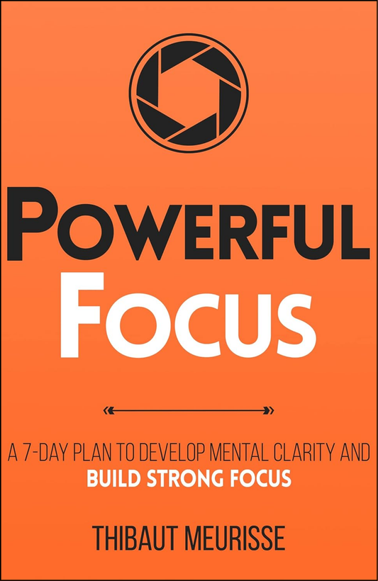 Powerful Focus by Thibaut Meurisse (Author)