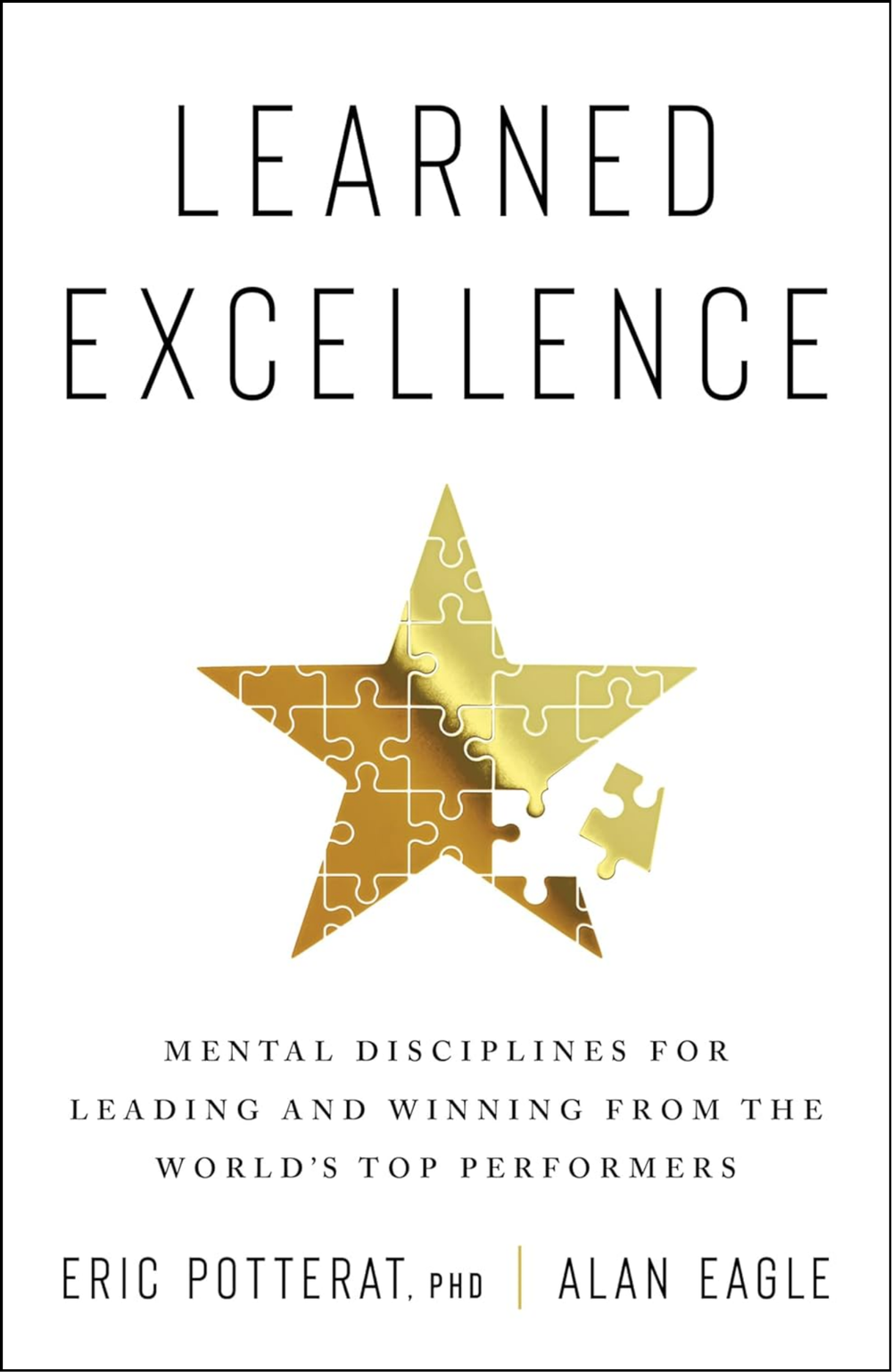 Learned Excellence by Eric Potterat (Author)