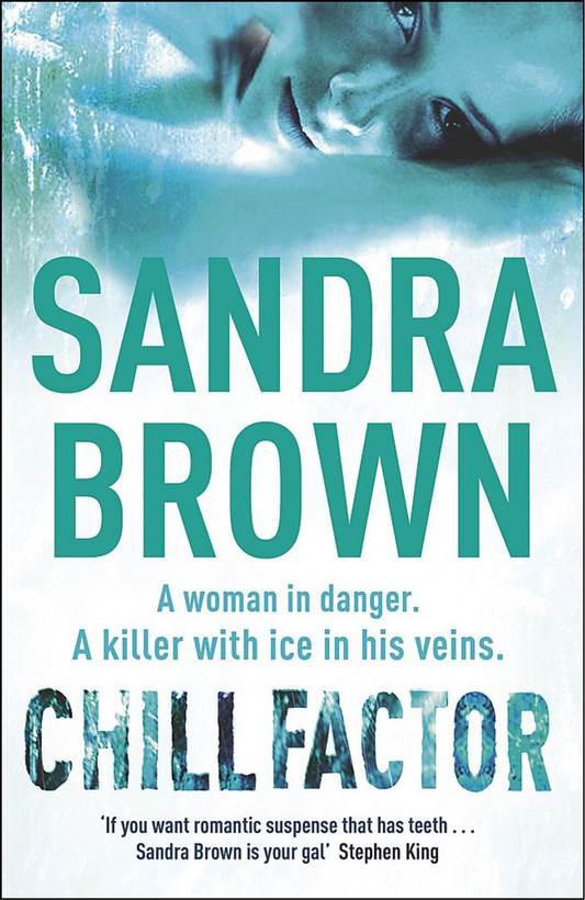 Chill Factor by Sandra Brown (Author)