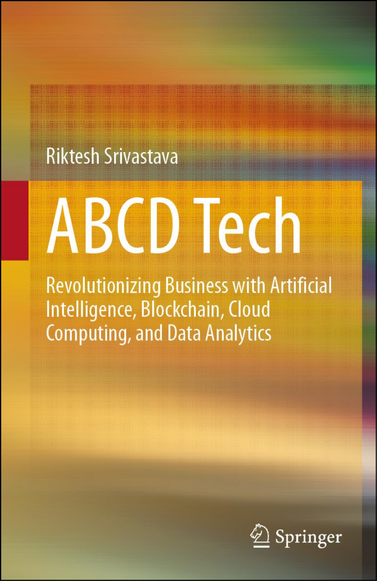 ABCD Tech by Riktesh Srivastava (Author)