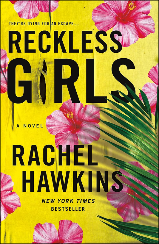Reckless Girls by Rachel Hawkins (Author)