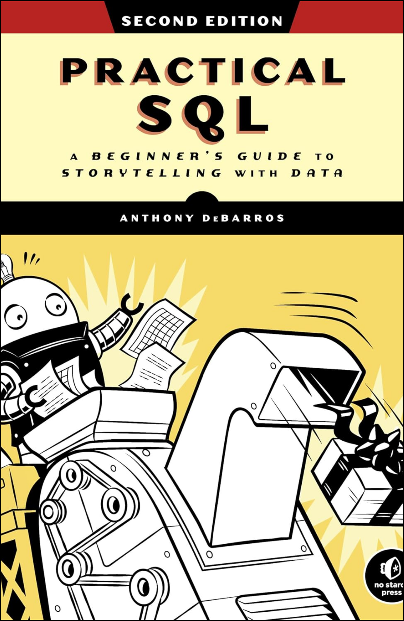 Practical SQL, 2nd Edition by Anthony DeBarros (Author)