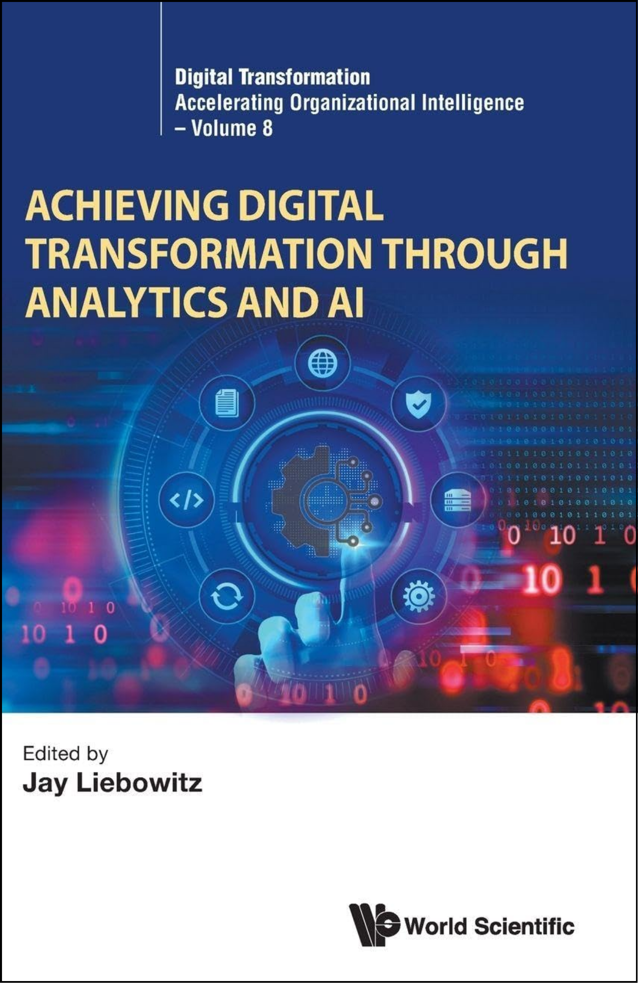 Achieving Digital Transformation Through Analytics And Ai by Jay Liebowitz (Editor)