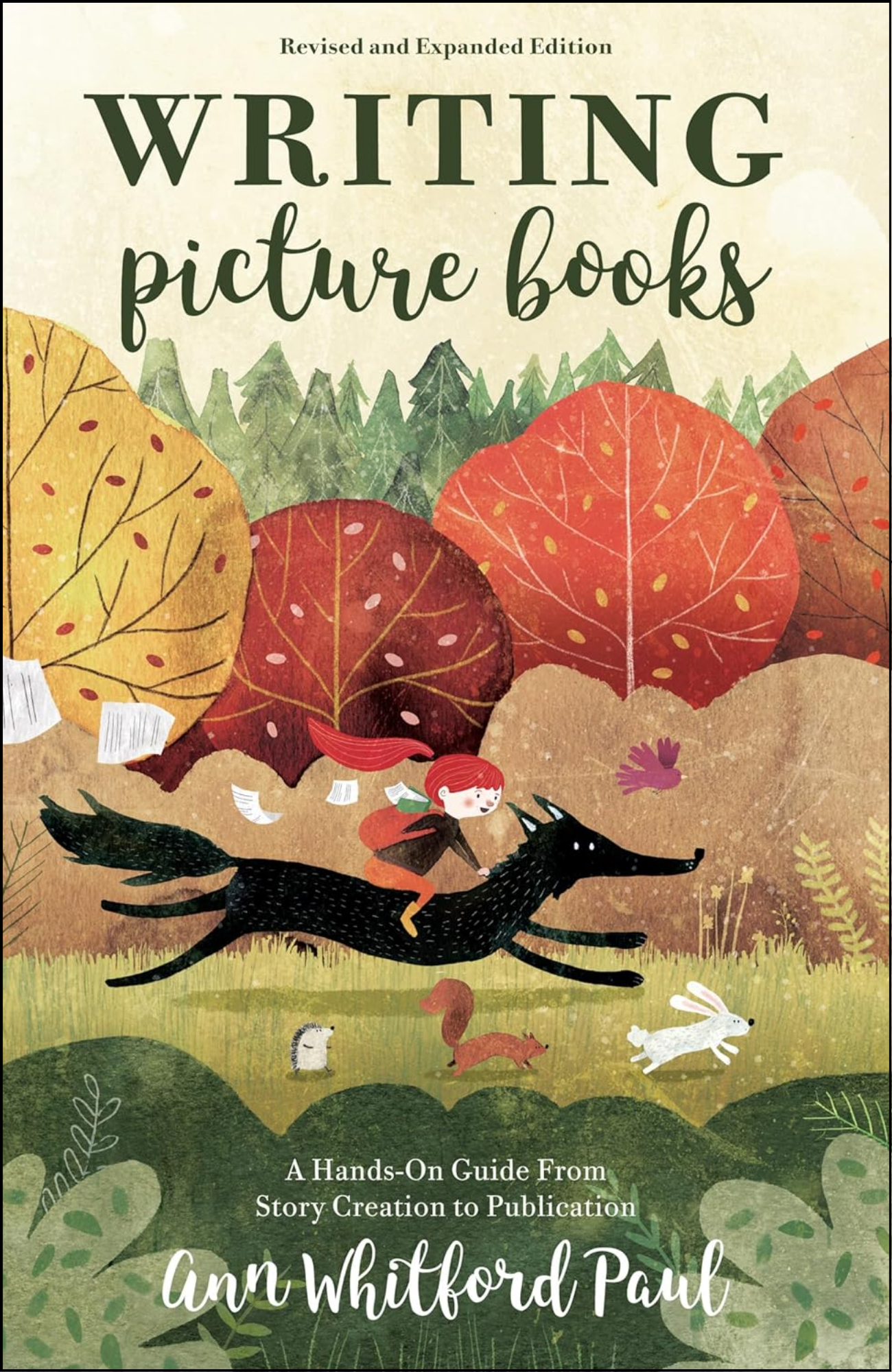 Writing Picture Books Revised and Expanded Edition by Ann Whitford Paul (Author)