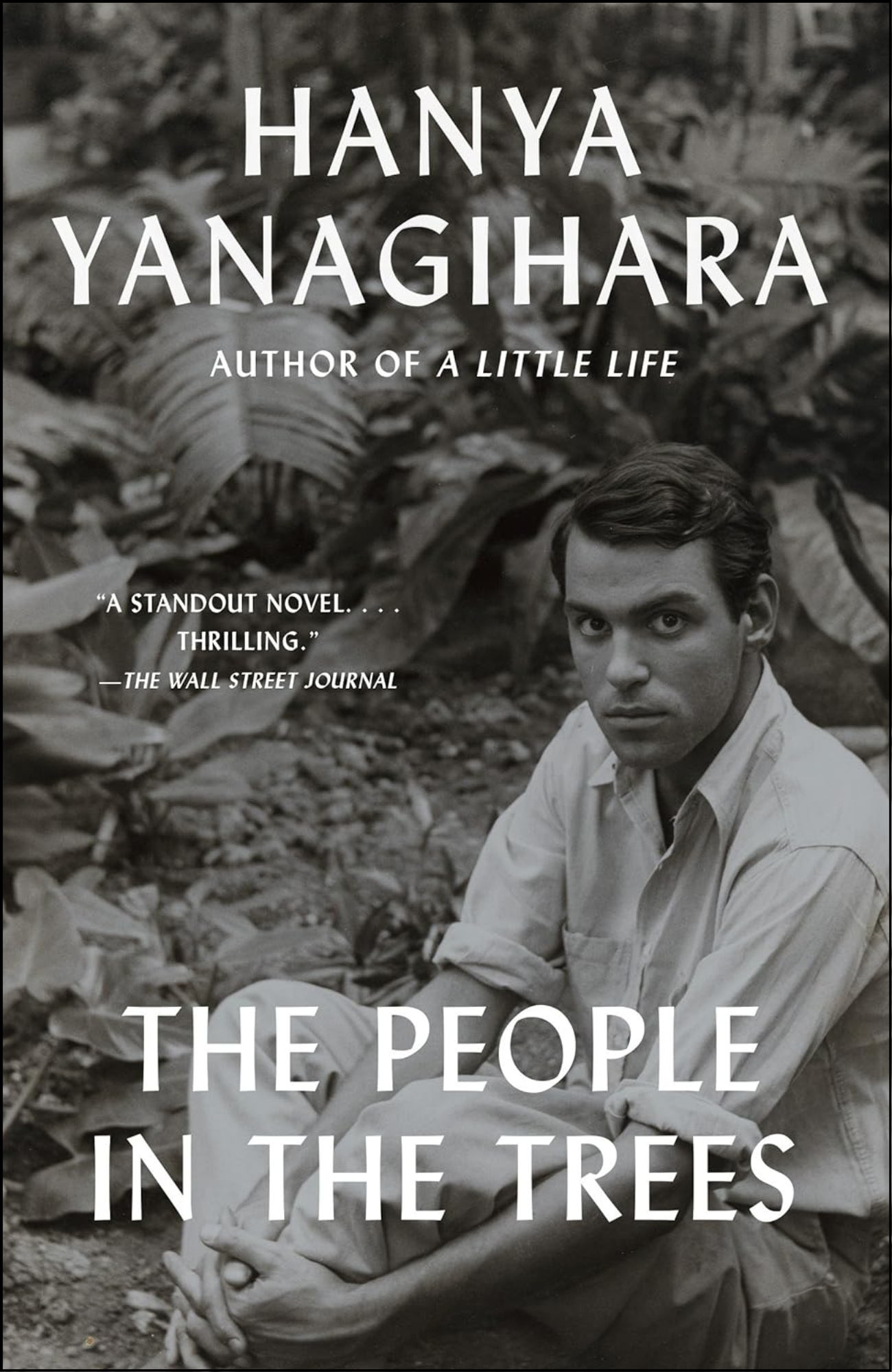 The People in the Trees by Hanya Yanagihara (Author)