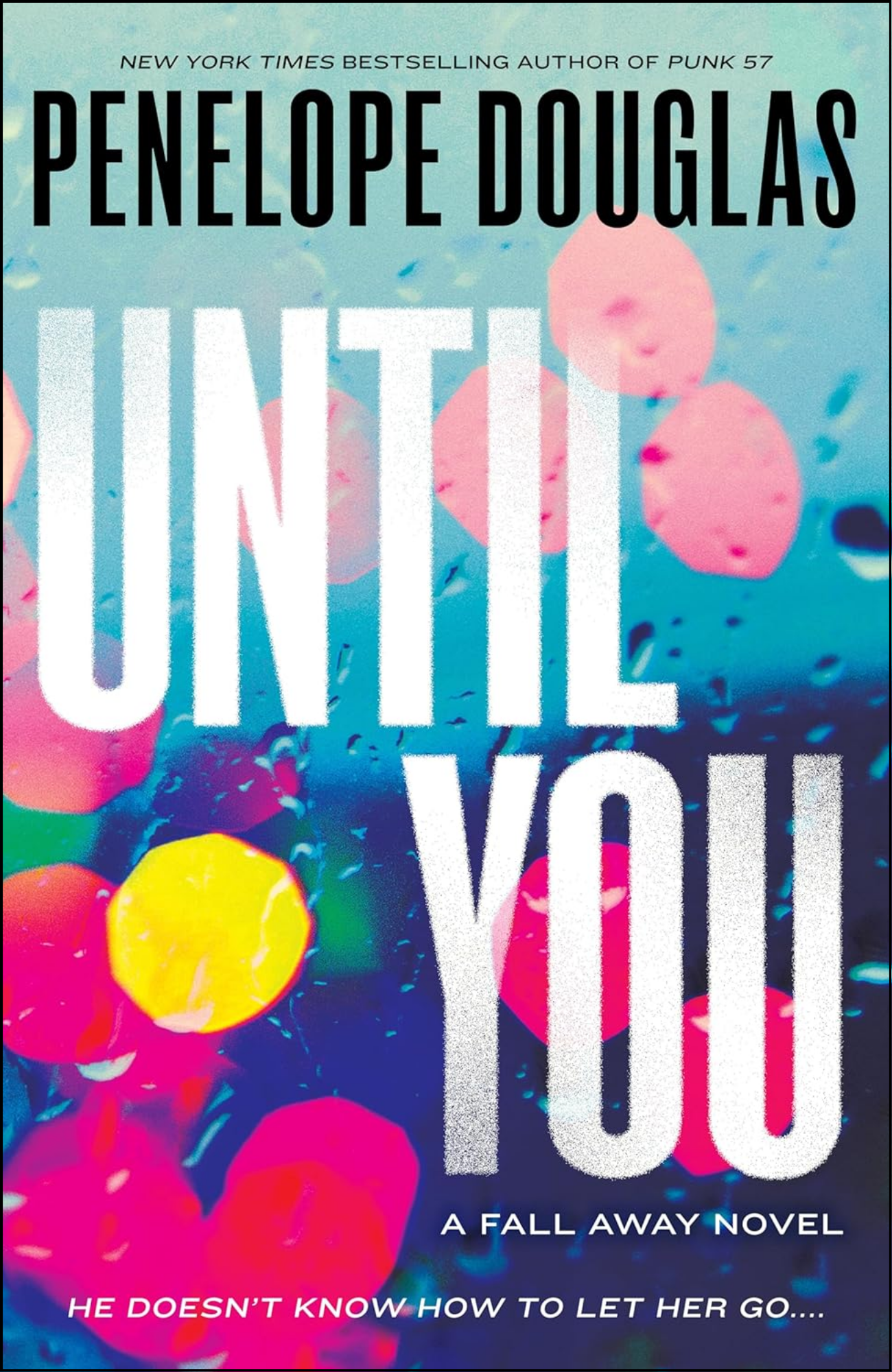 Until You by Penelope Douglas (Author)