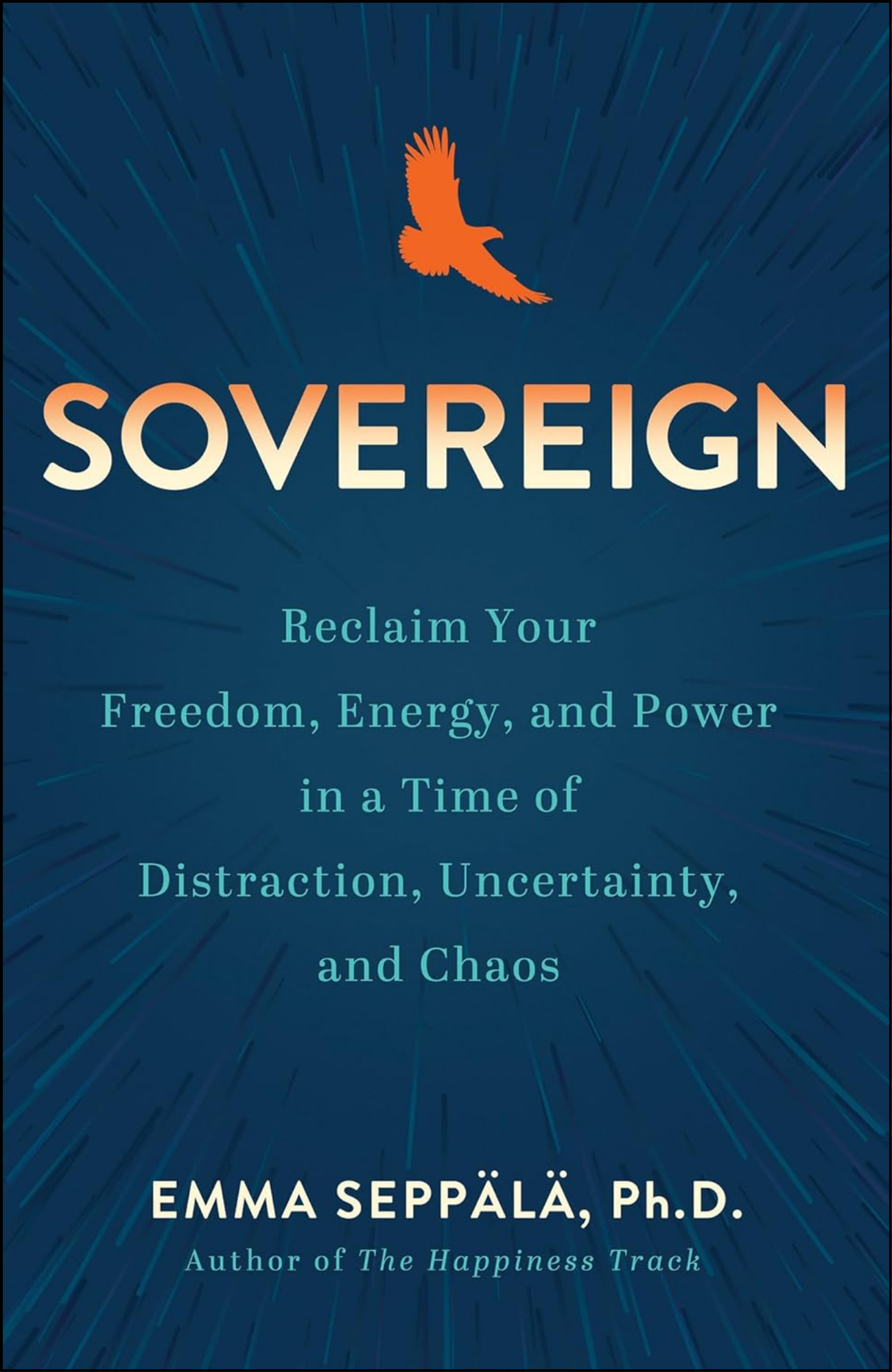 Sovereign by Emma Seppälä (Author)