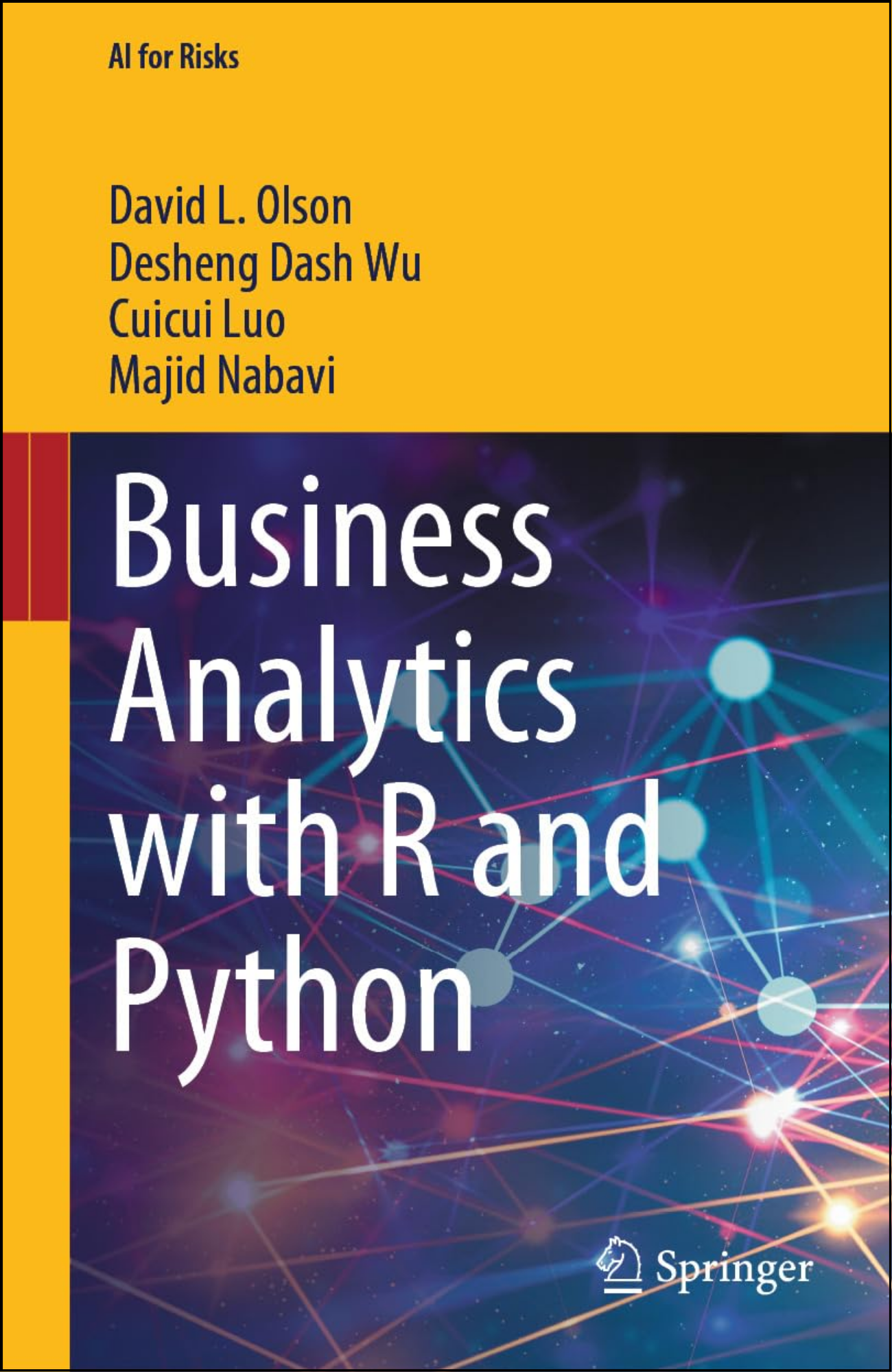 Business Analytics with R and Python by David L. Olson (Author)