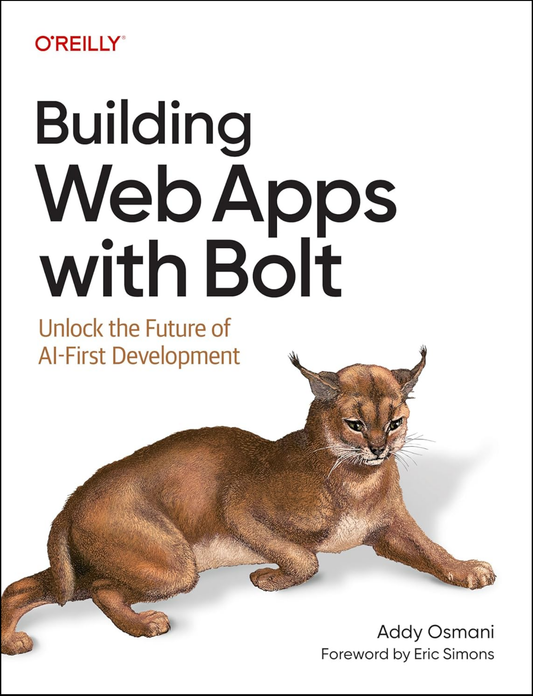 Building Web Apps with Bolt by Addy Osmani (Author)