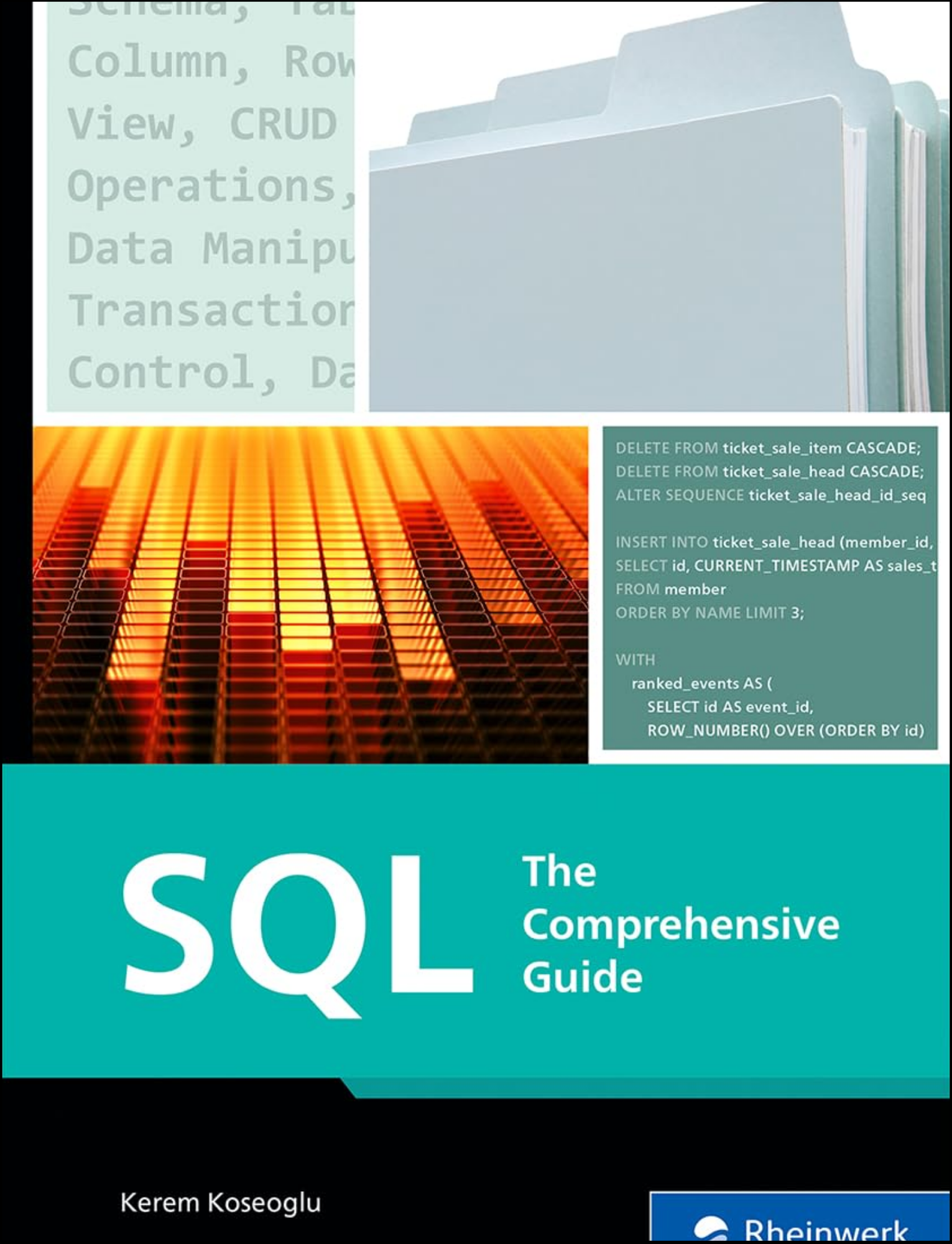 SQL: The Practical Guide to Master Relational Databases, SQL Syntax, and Sublanguages for Effective Database Management by Kerem Koseoglu (Author)