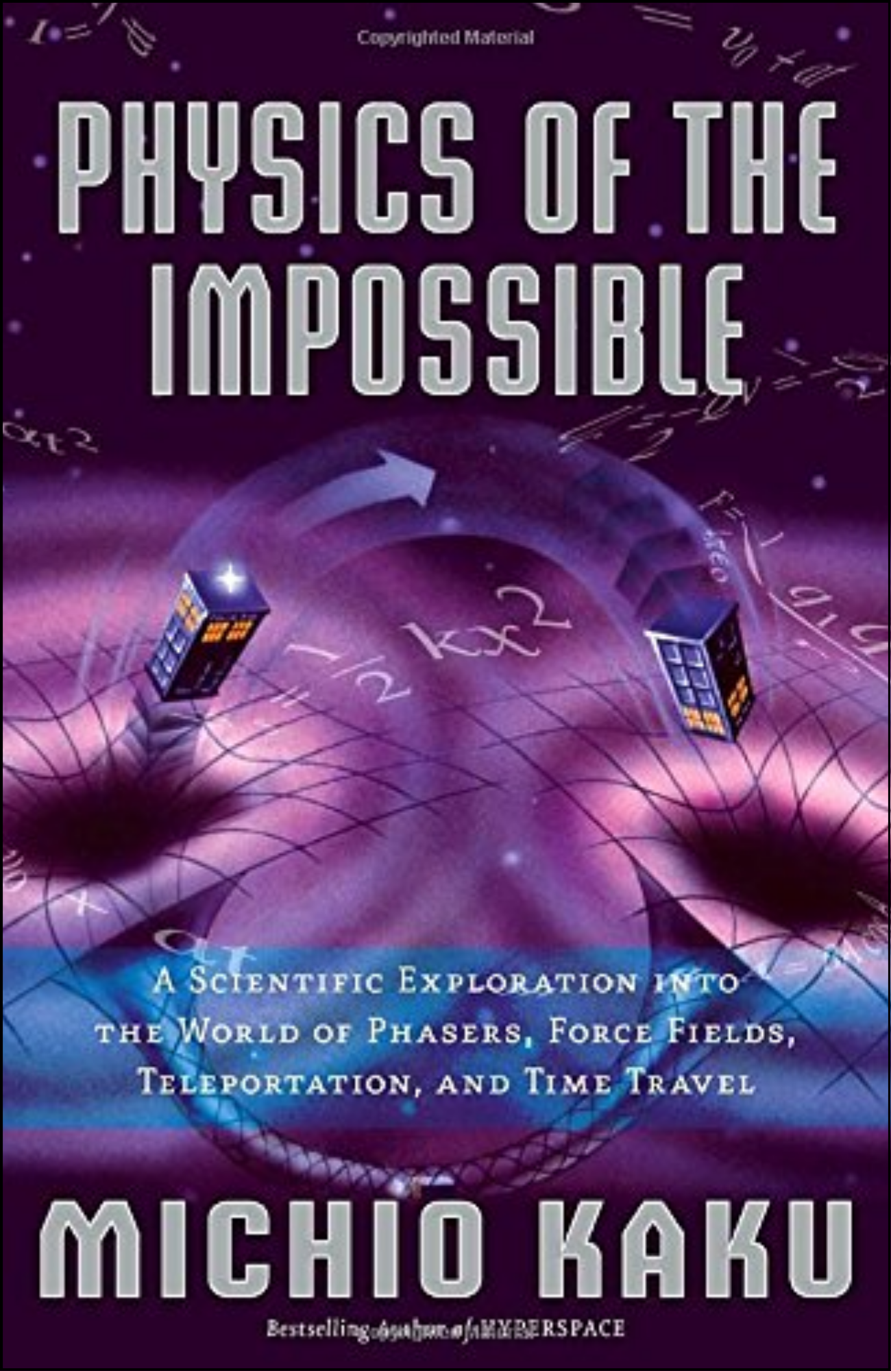 Physics of the Impossible by Michio Kaku (Author)