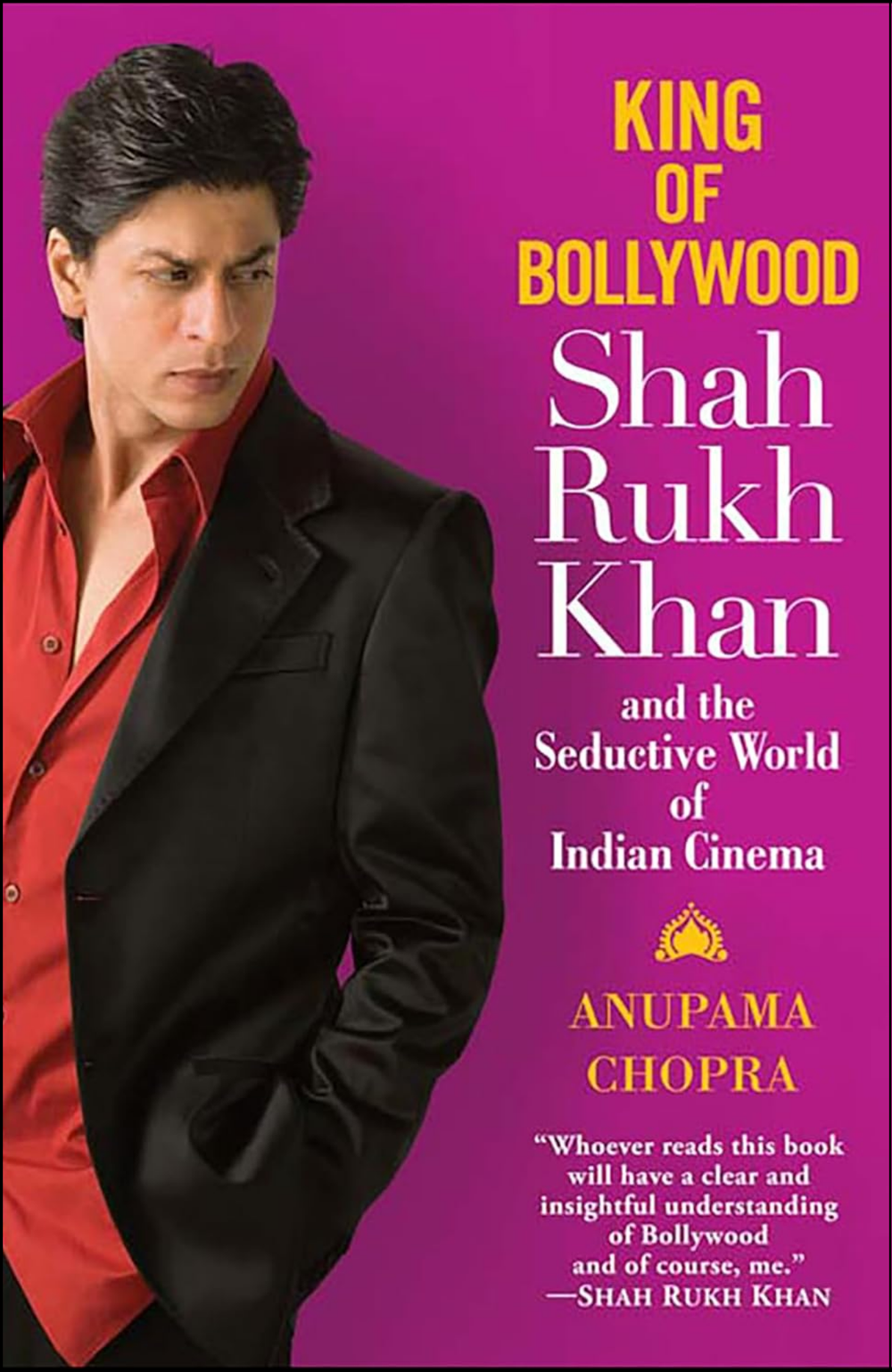 King of Bollywood by Anupama Chopra (Author)