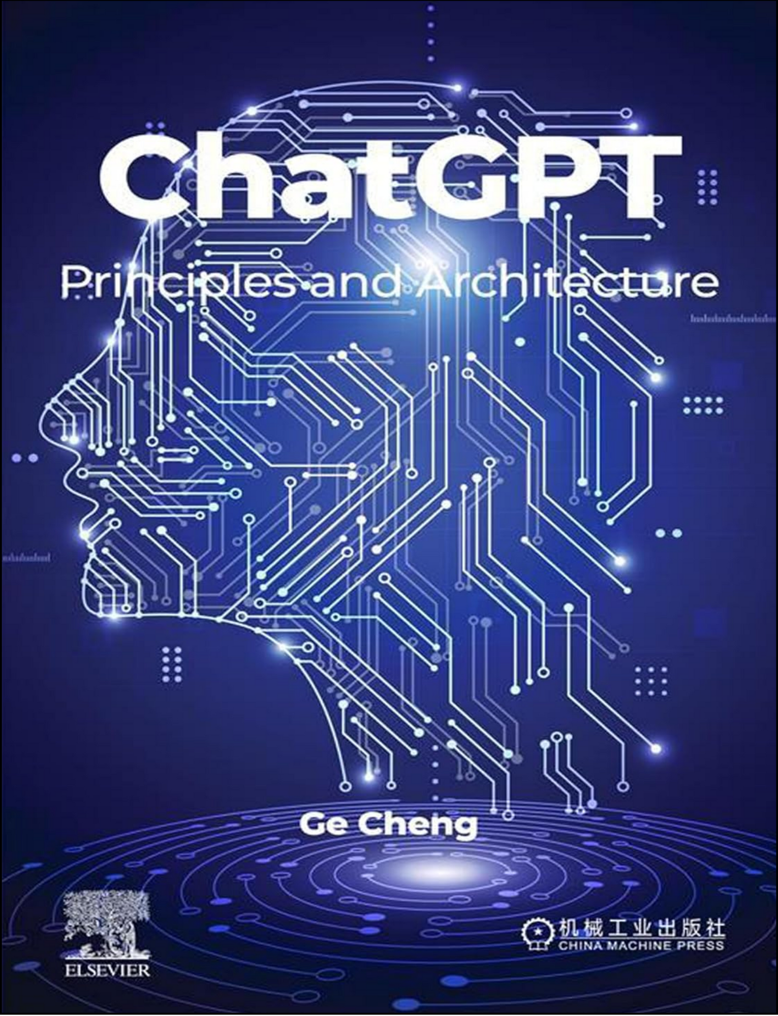 ChatGPT: Principles and Architecture by Ge Cheng (Author)