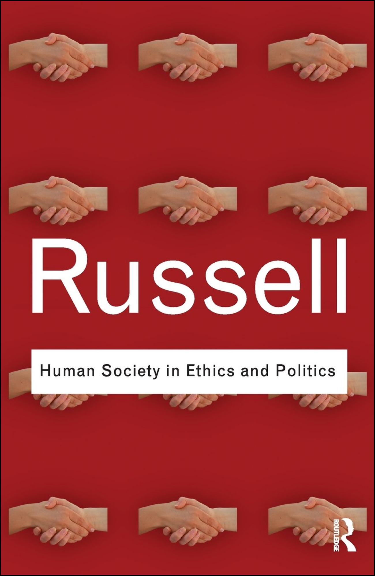 Human Society in Ethics and Politics by Bertrand Russell (Author)