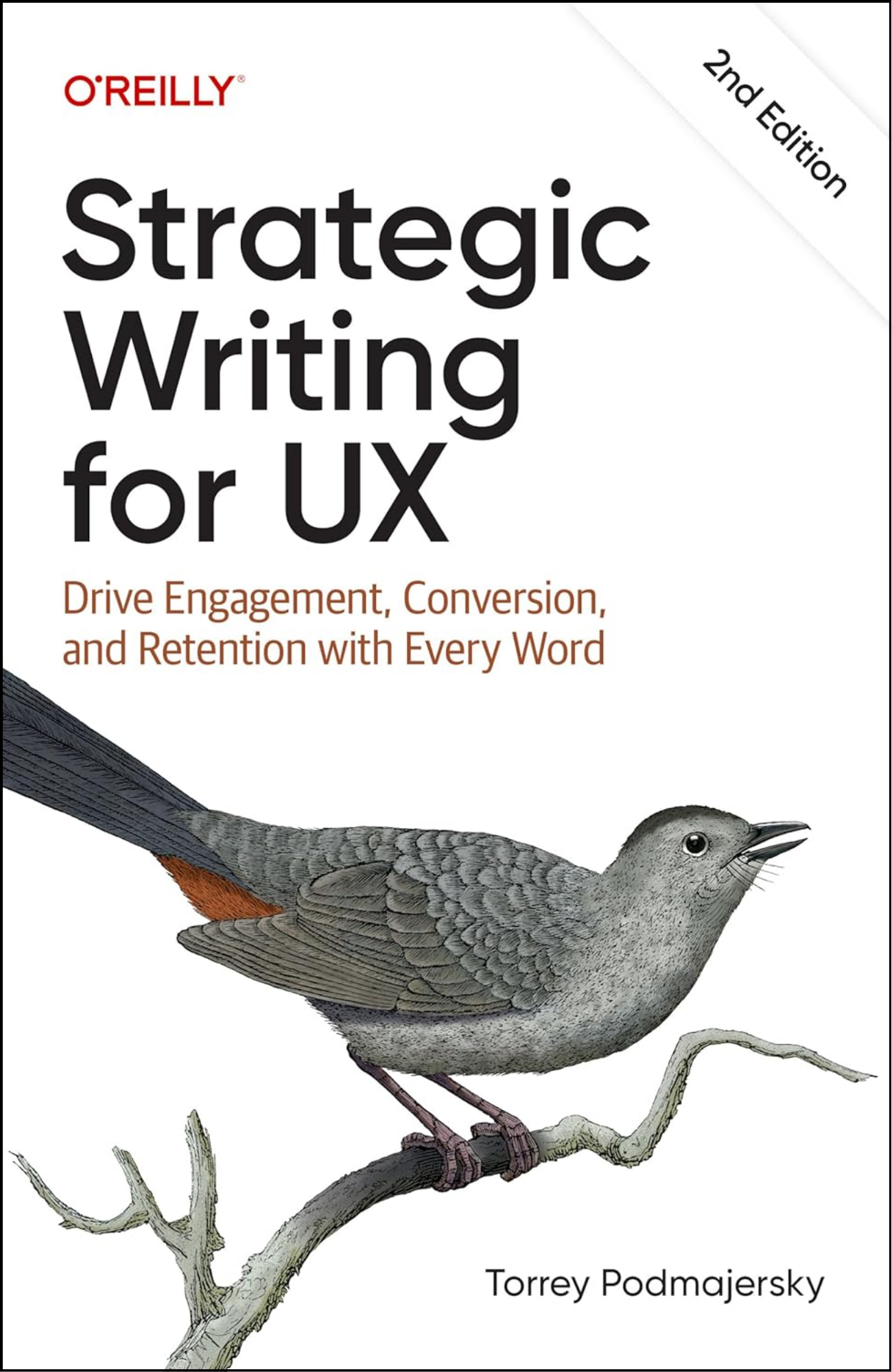 Strategic Writing for UX by Torrey Podmajersky (Author)