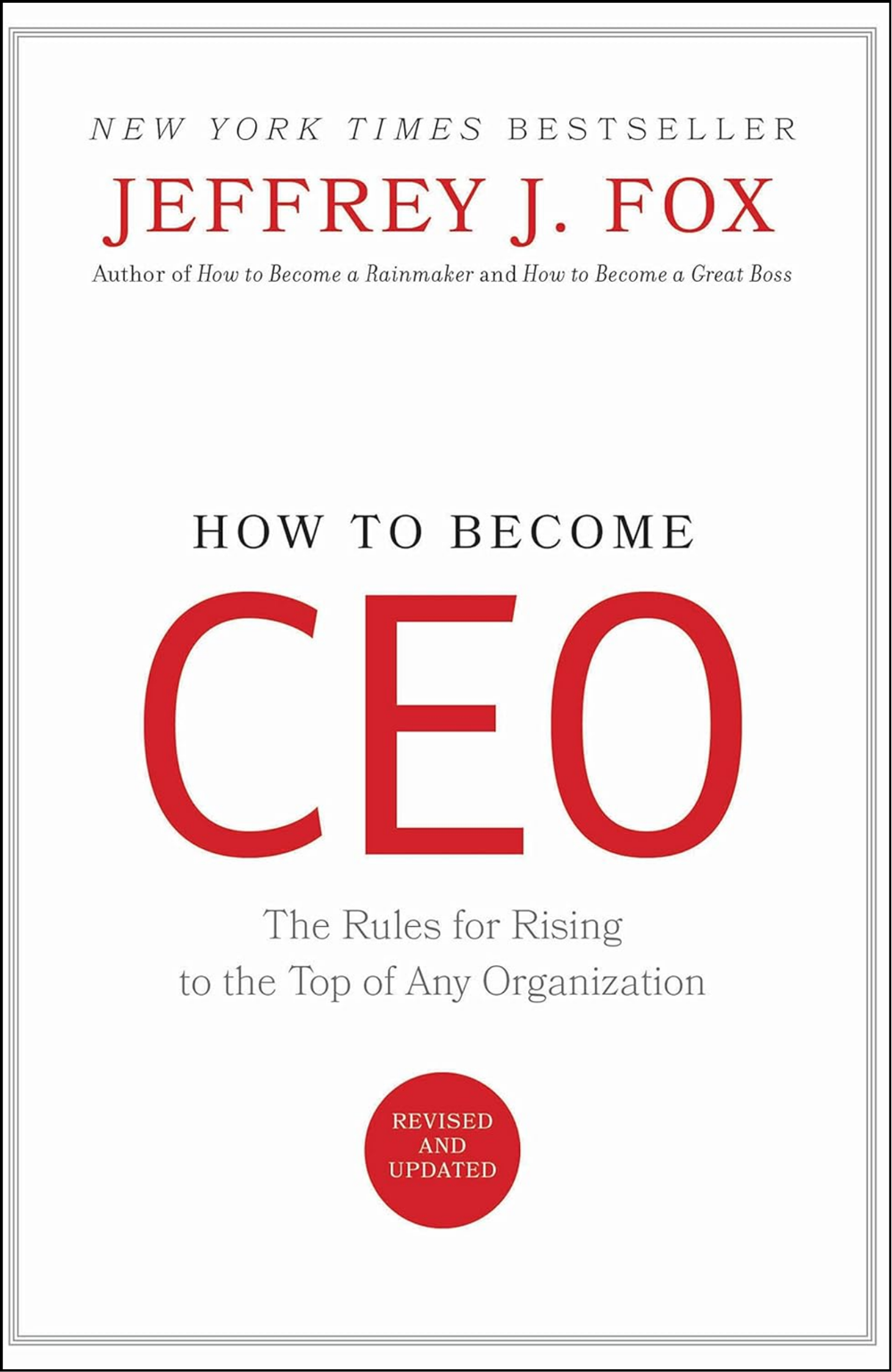 How to Become CEO by Jeffrey J. Fox (Author)