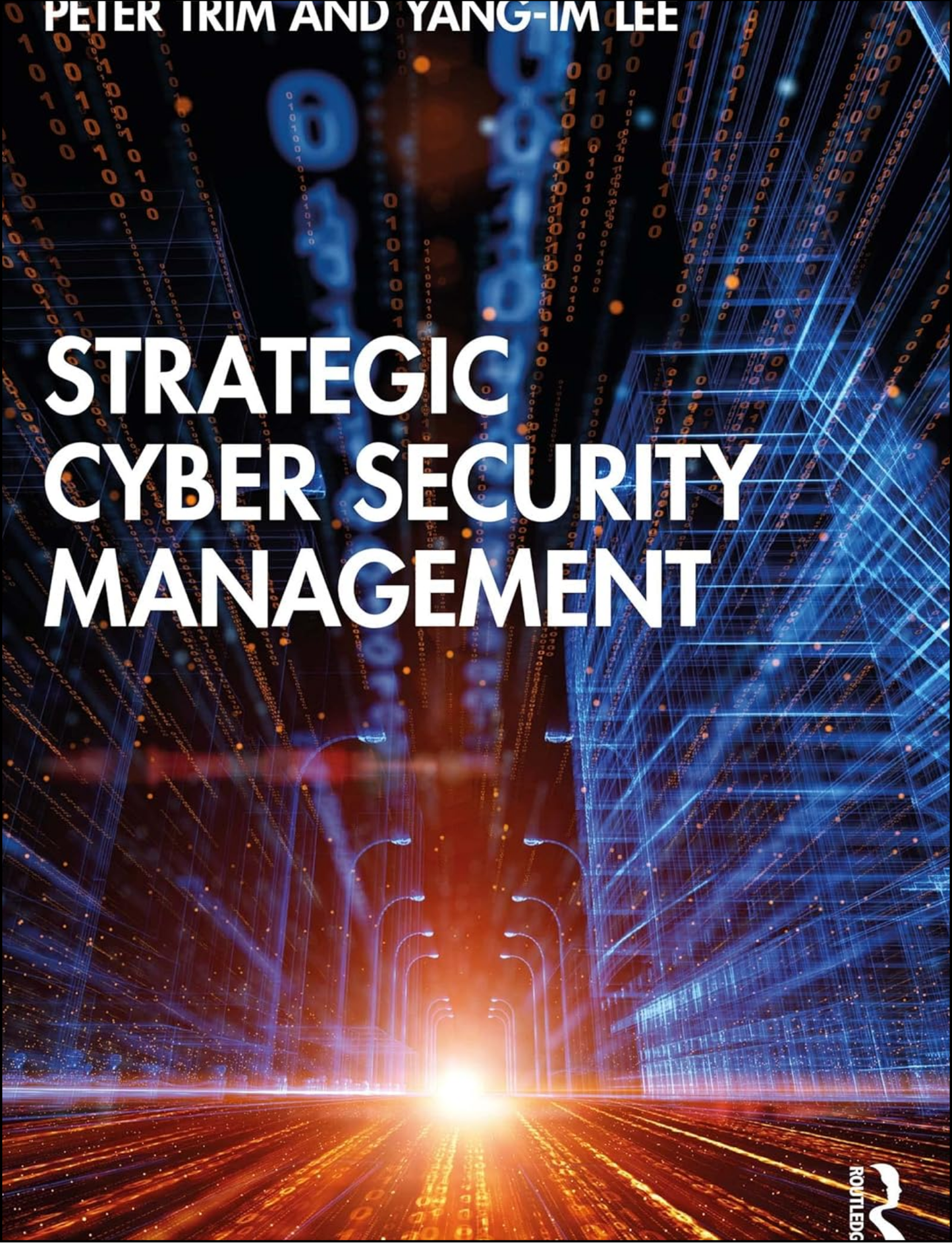 Strategic Cyber Security Management by Peter Trim (Author)