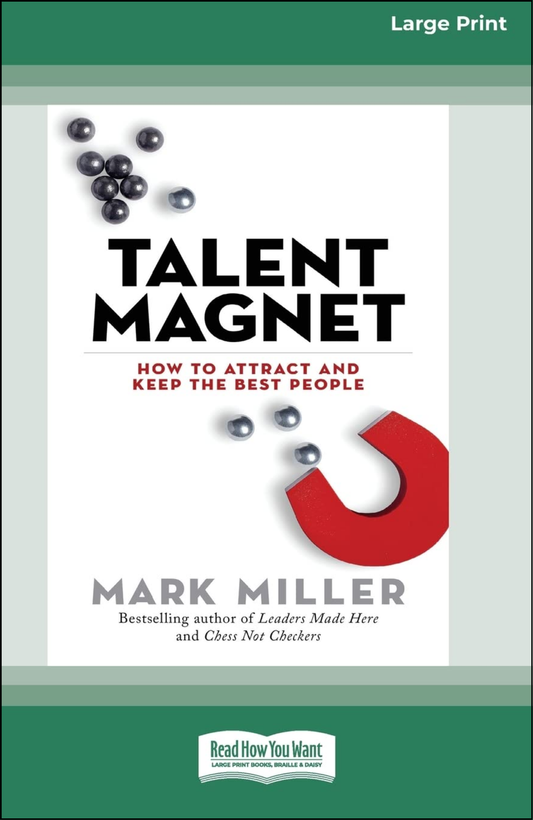 Talent Magnet by Mark Miller (Author)
